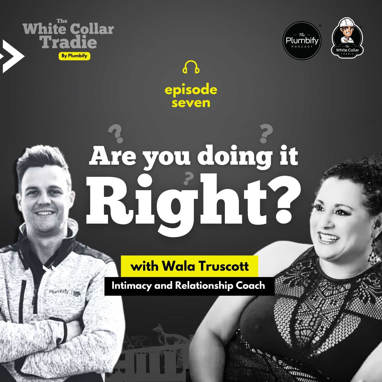 "Are You Doing It Right?" - TWCT by Plumbify w/ Wala Truscott - Intimacy and Relationship Coach