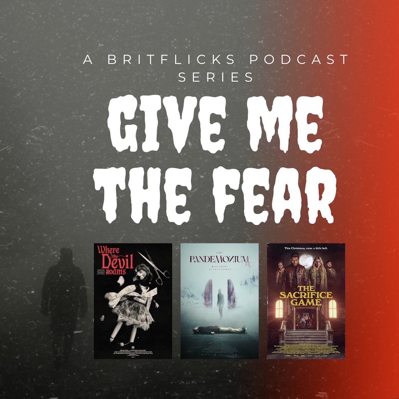 EP001 GIVE ME THE FEAR: How to make a horror film with WHERE THE DEVIL ROAMS (John Adams, Lulu Adams, Toby Poser & Zelda Adams), PANDEMONIUM (Quarxx) & THE SACRIFICE GAME (Jenn Wexler)