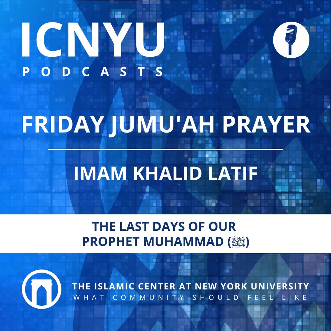 The Last Days of Our Prophet Muhammad (ﷺ) | Jumu’ah Khutbah | Imam Khalid Latif | 8.11.2023