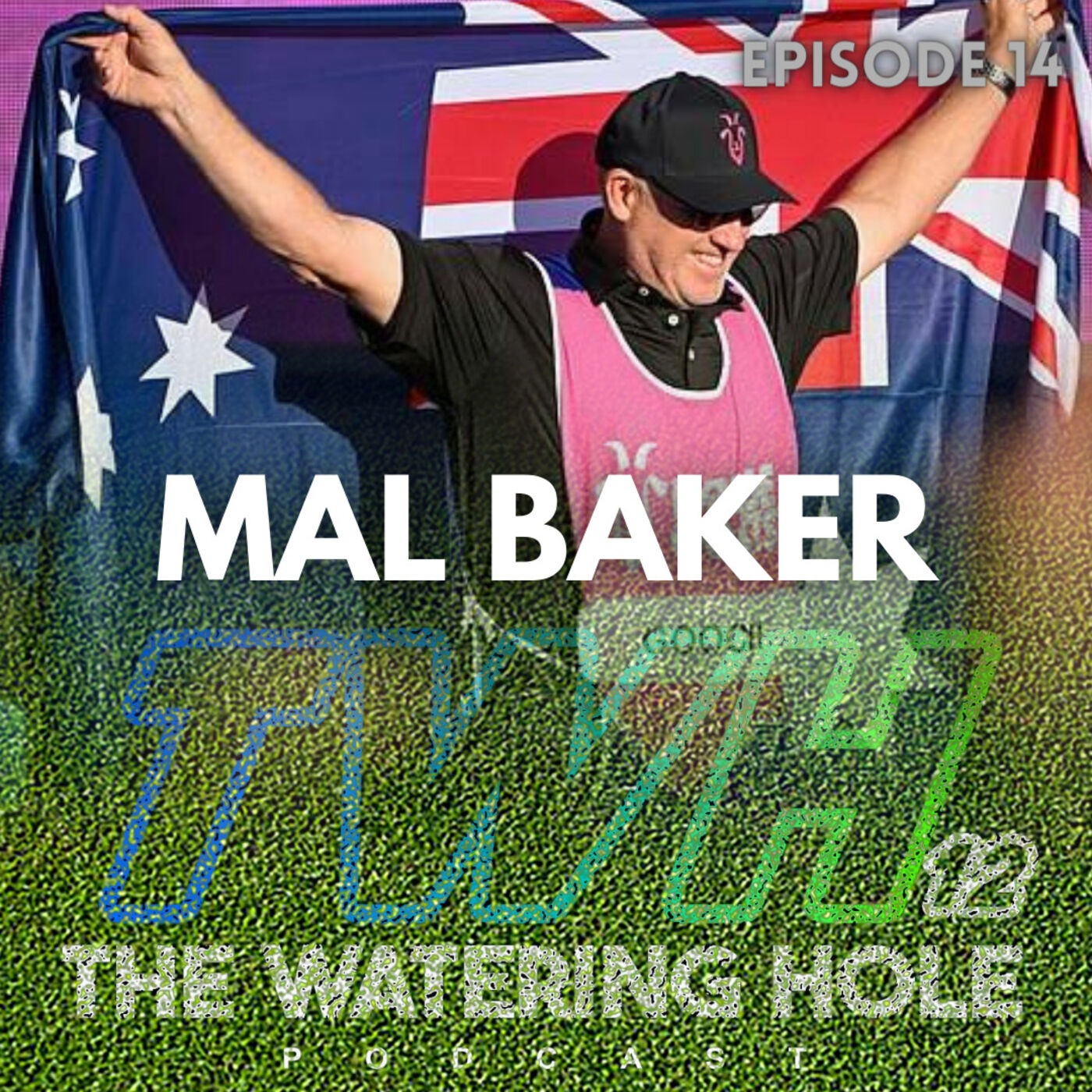 Episode 14 - Mal Baker