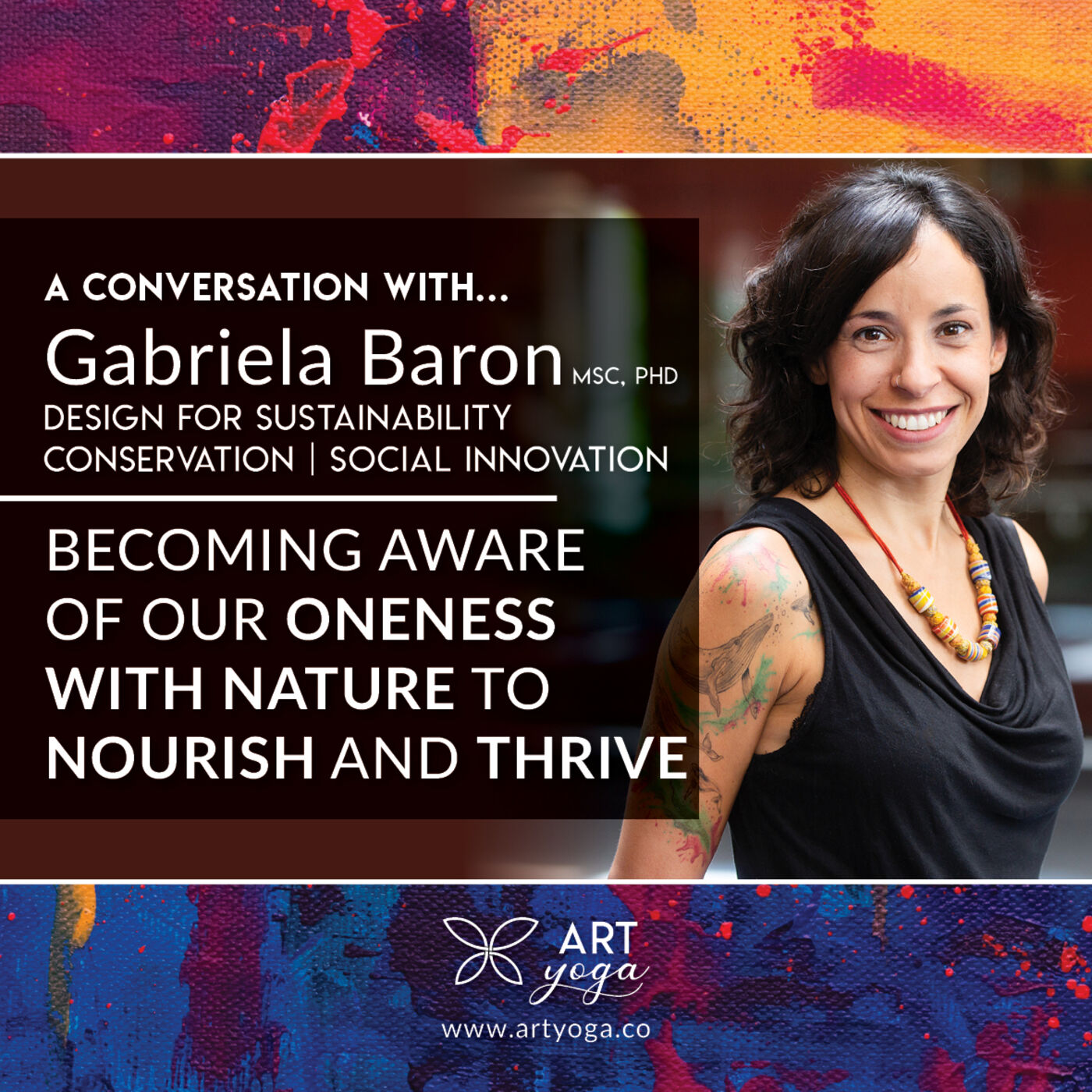 36. E36 with Gabriela Baron - Becoming aware of our oneness with nature to nourish and thrive