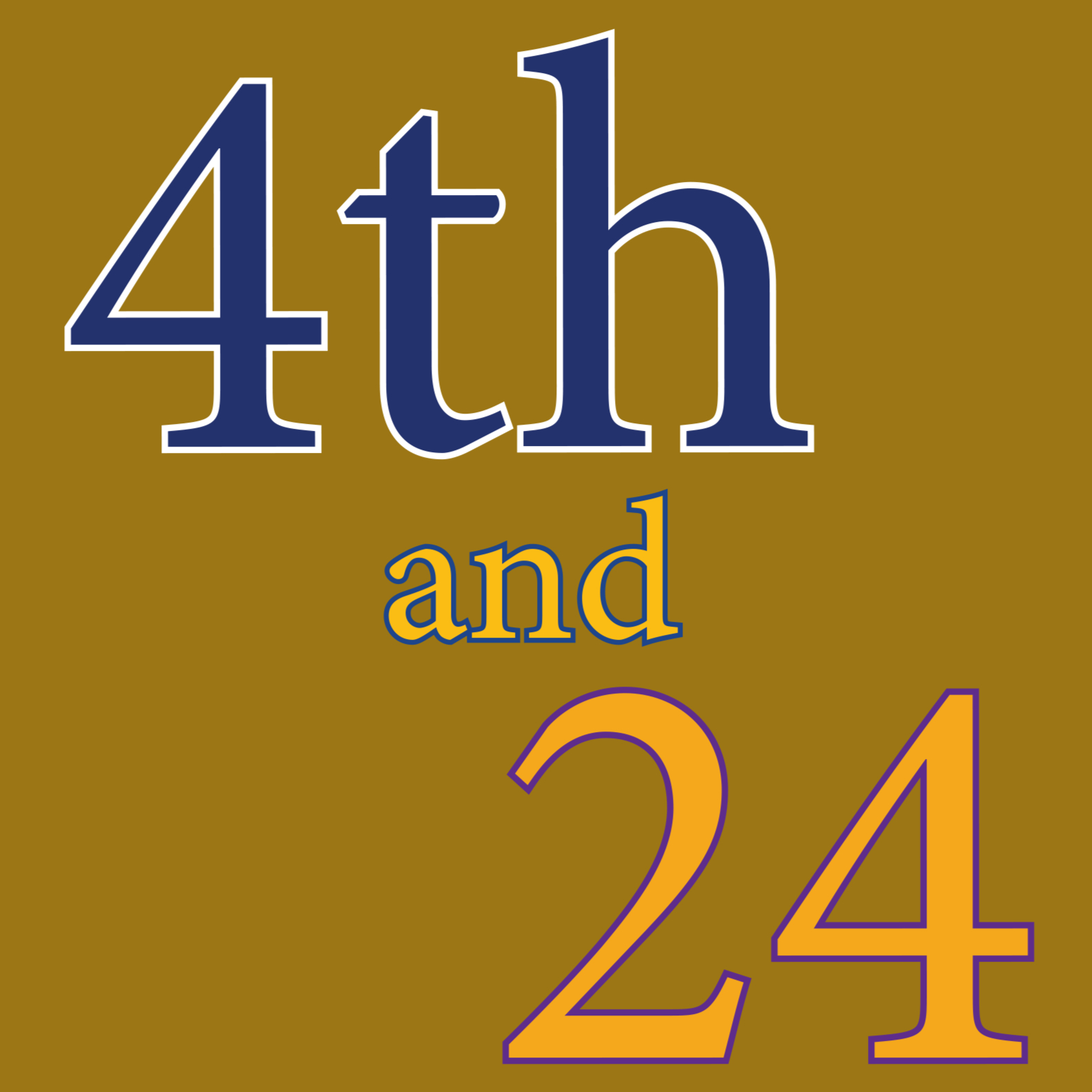 4th and 24 Podcast--August 21, 2023