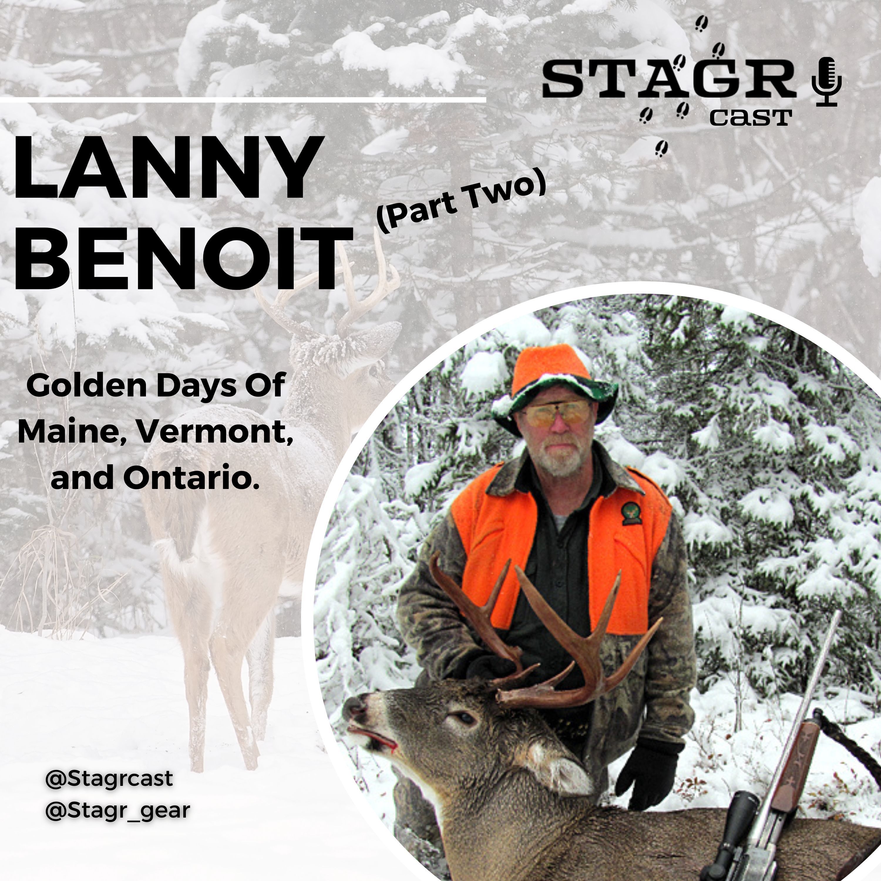 Lanny Benoit (Part Two): Golden Days Of Maine, Vermont, and Ontario