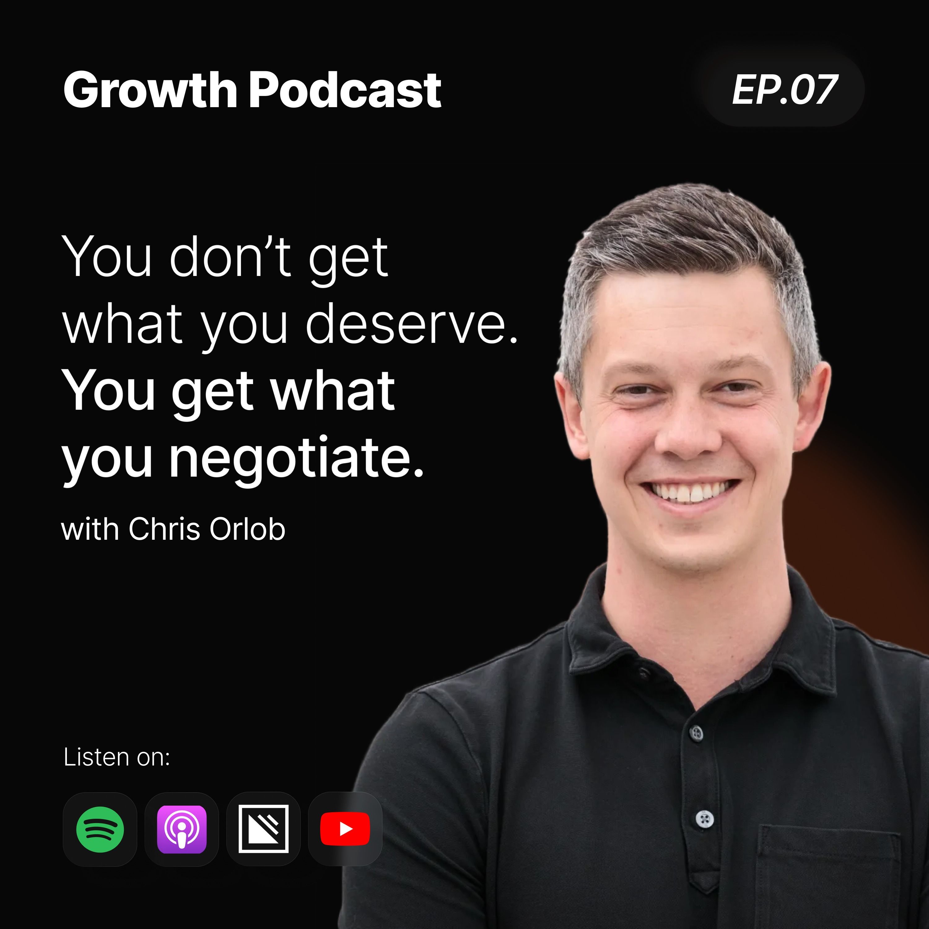 You don’t get what you deserve. You get what you negotiate. Interview with Chris Orlob