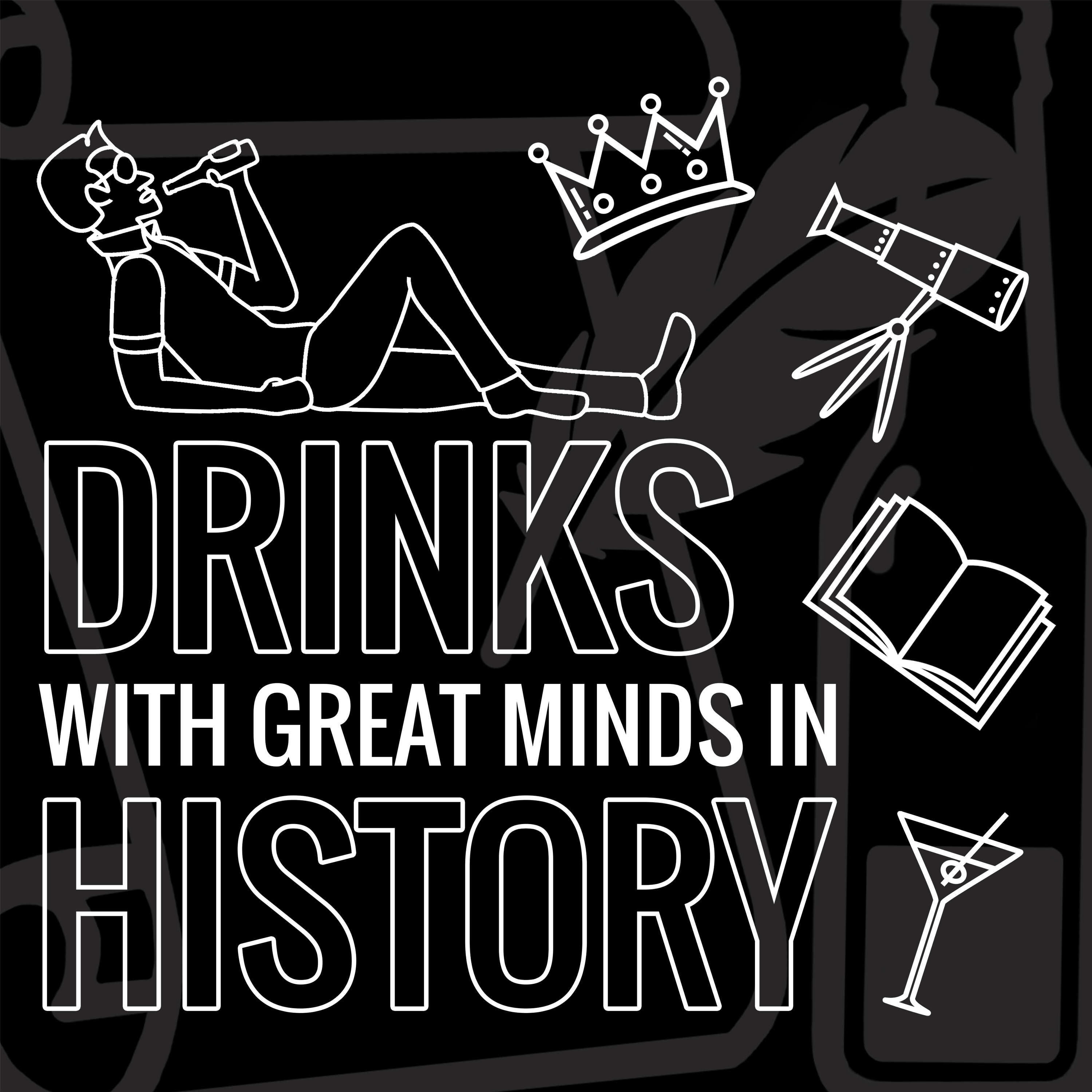 Drinks with Great Minds in History 