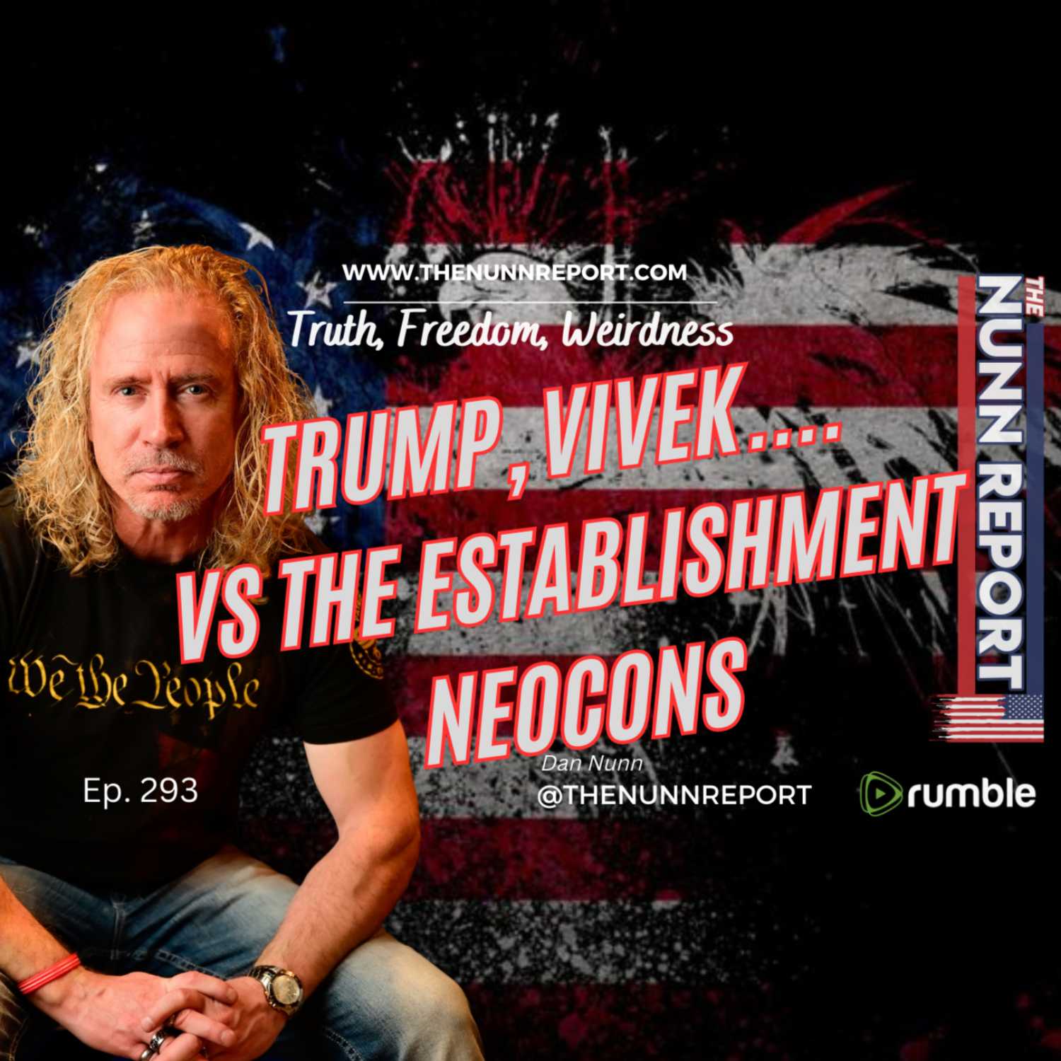 Ep 293 Trump and Vivek vs The Establishment Neocons | The Nunn Report w/ Dan Nunn