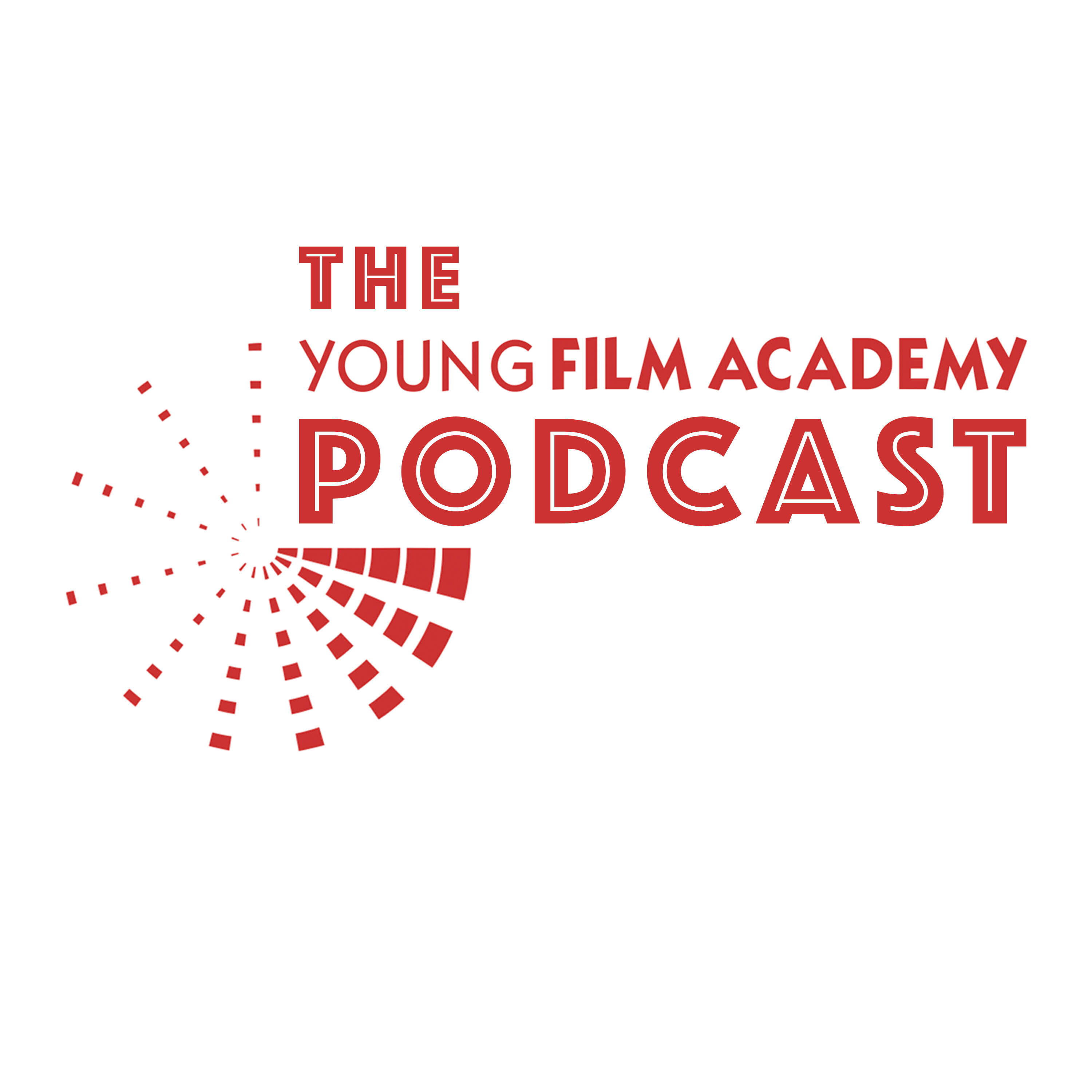 The Young Film Academy Podcast 