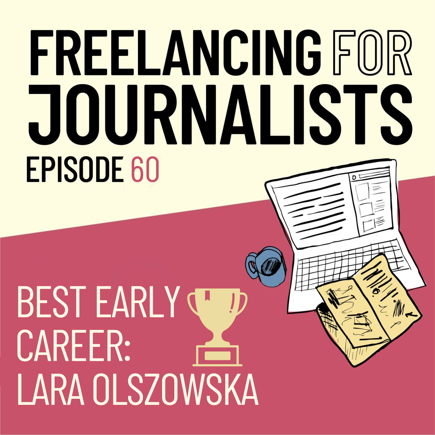 Best Early Career Journalist: Lara Olszowska