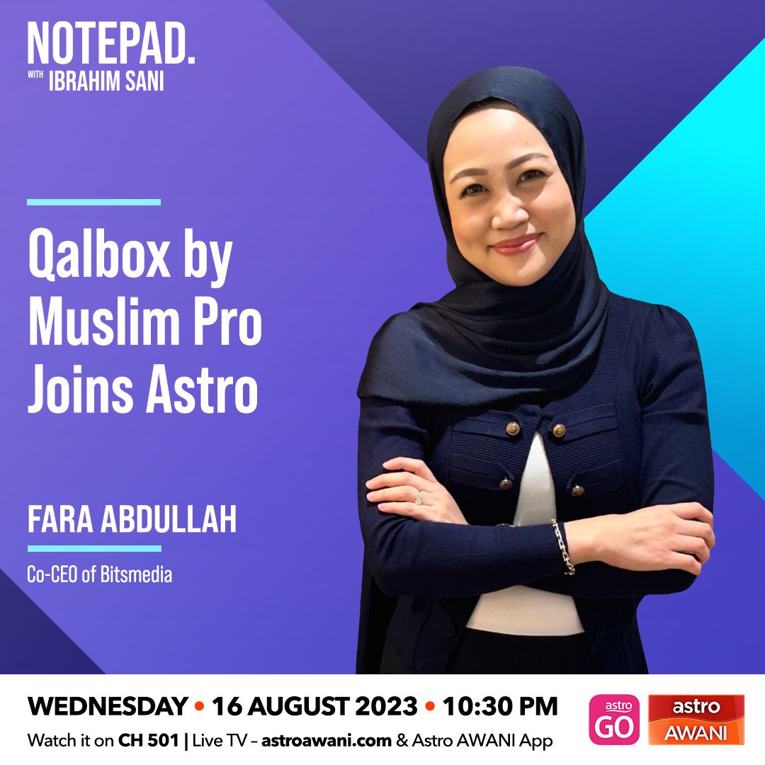 Notepad Ibrahim Sani: Qalbox by Muslim Pro collaborates with Astro