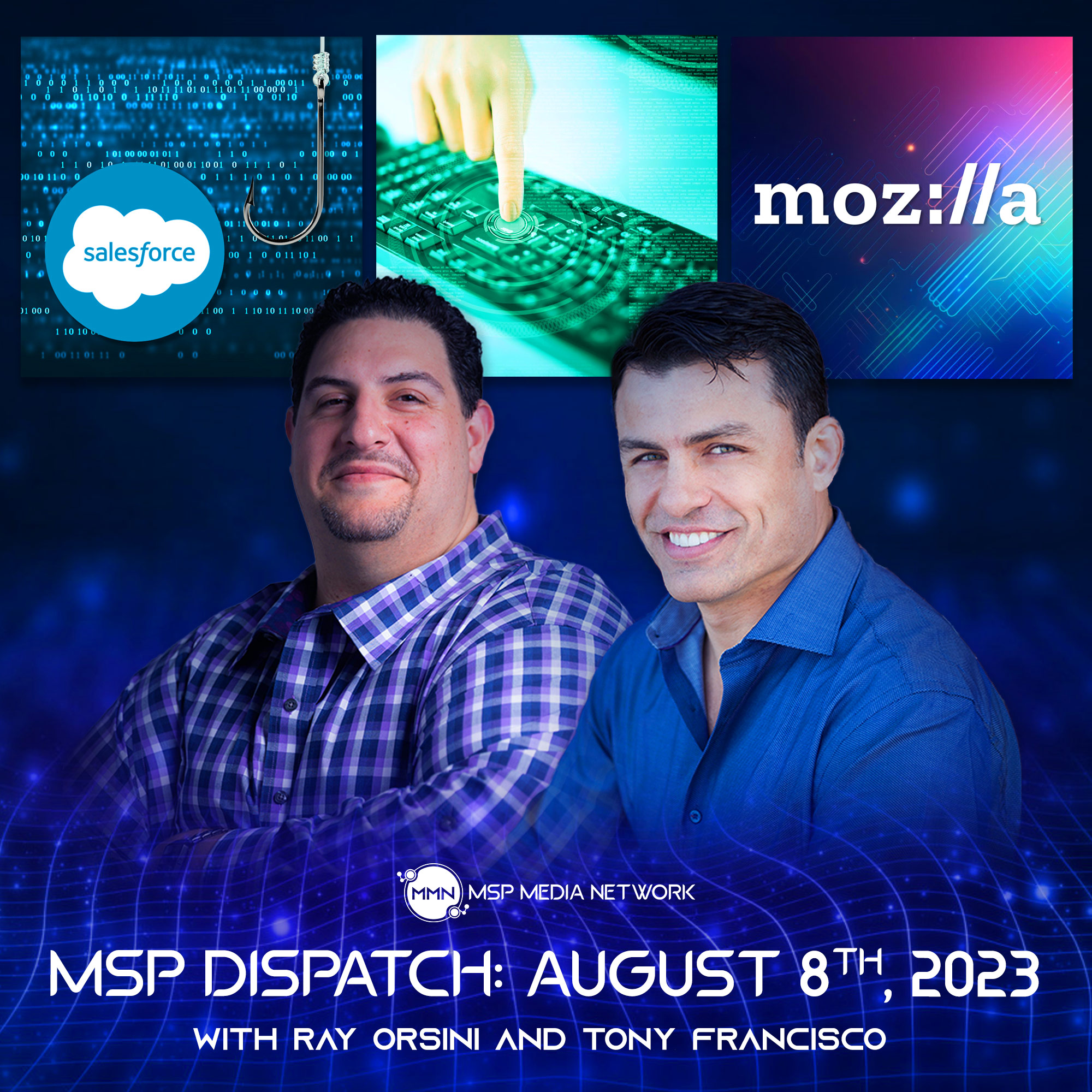 ⁣MSP Dispatch 8/8/23: Salesforce Zero-Day Phishing, Acoustic Data Theft, Alarm Over Mozilla VPN Flaw