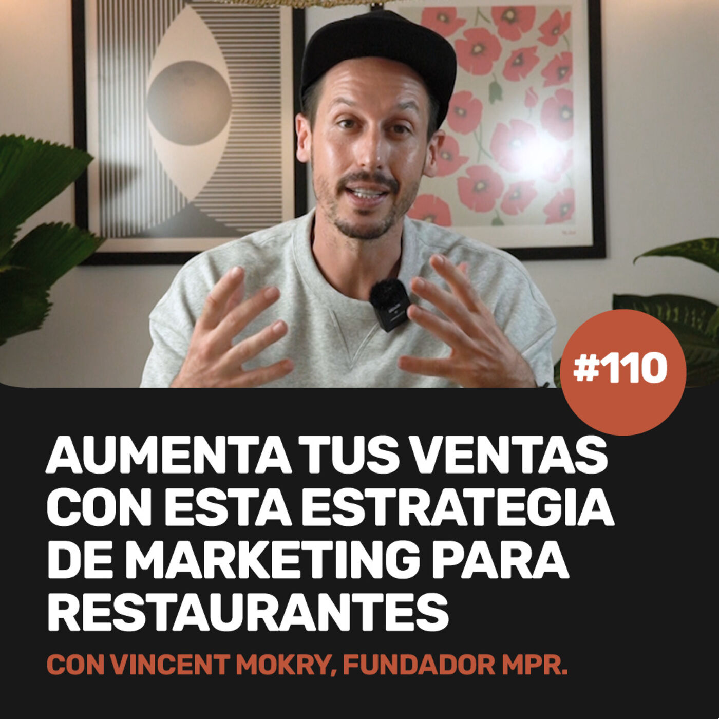 Ep 110 - AUMENTA TUS VENTAS con esta ESTRATEGIA DE MARKETING GASTRONÓMICO con Vincent Mokry