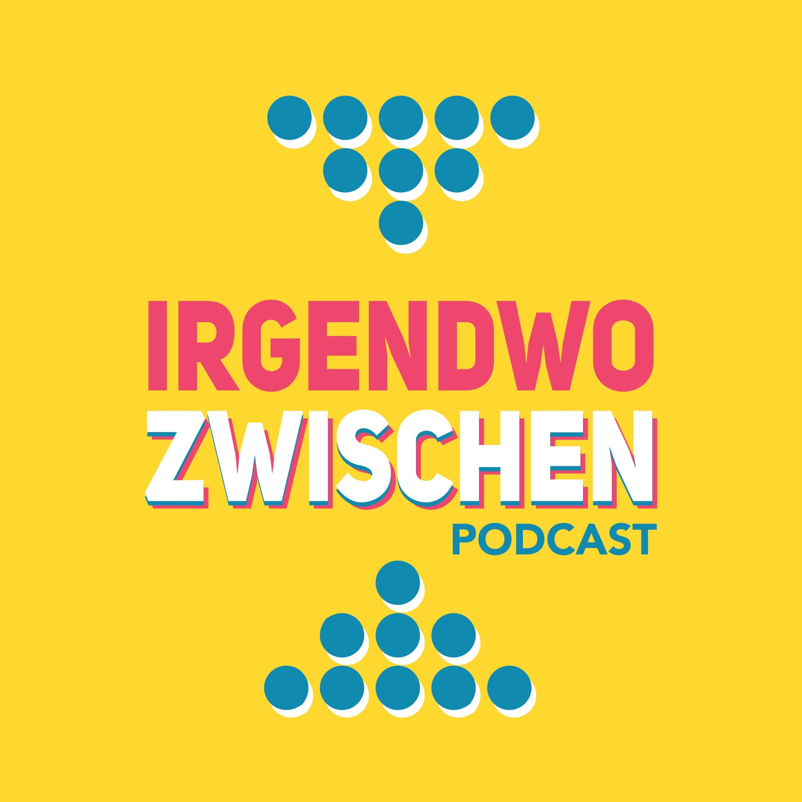 ⁣Wat, wer bist du denn?! – Irgendwozwischen Podcast #024