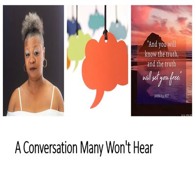 A Conversation Many Won’t Hear!!!