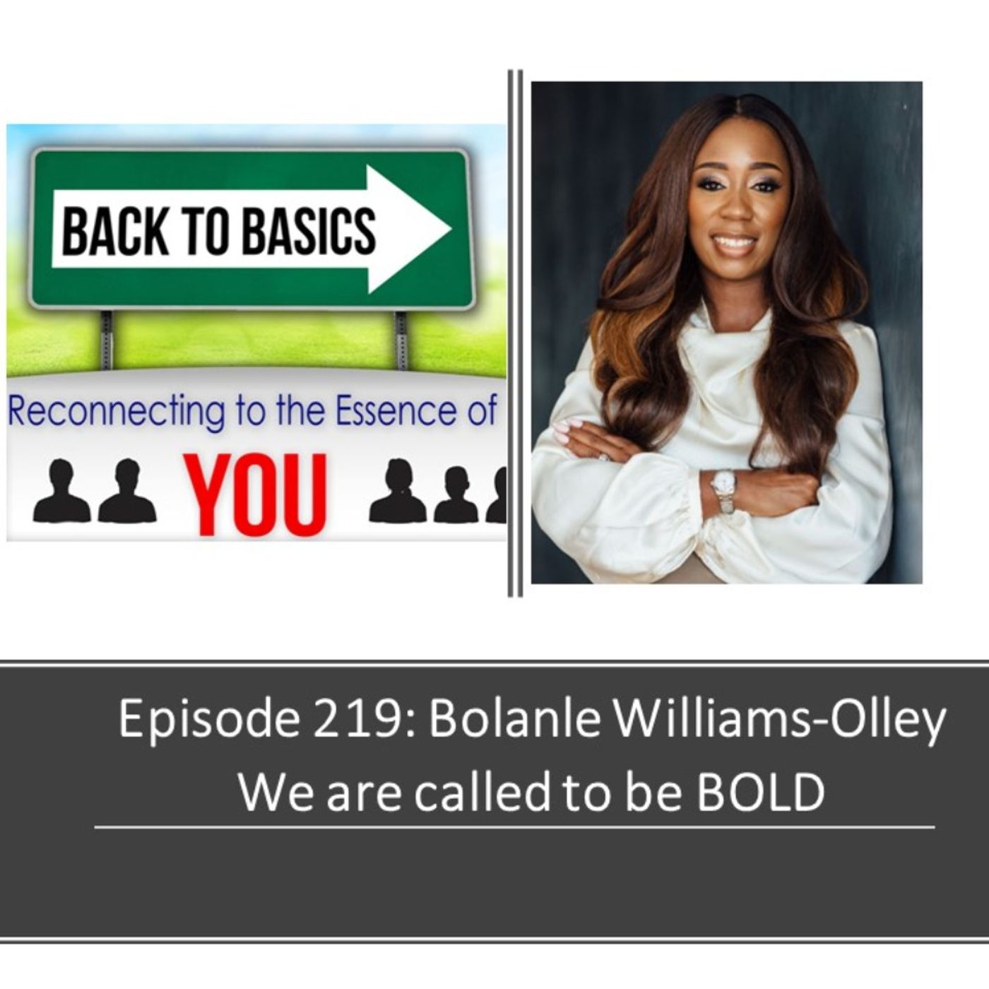 E219: Bolanle Williams-Olley - We are called to be BOLD