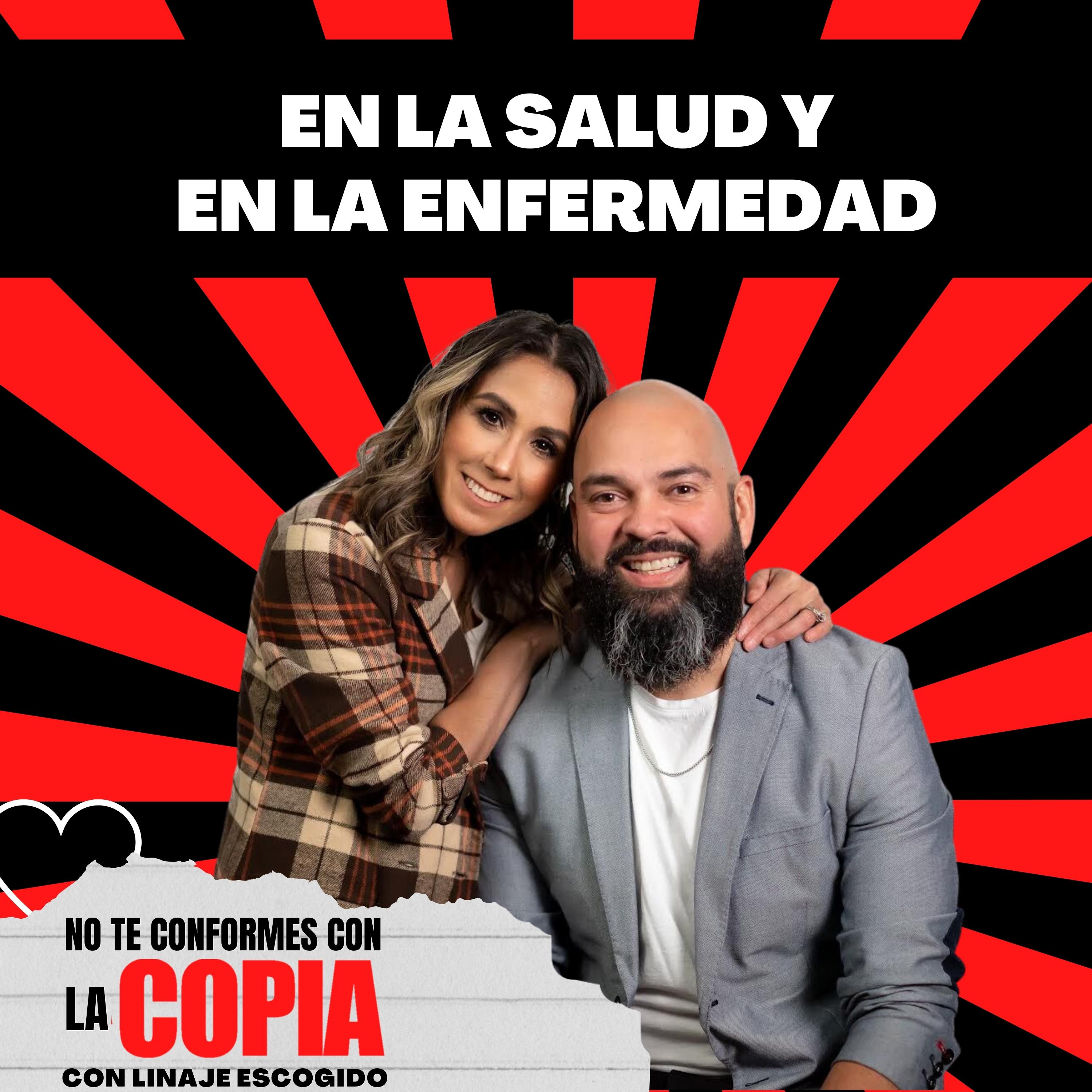 EN LA SALUD Y EN LA ENFERMEDAD-Vanessa Vissepo y Benjamin Garcia