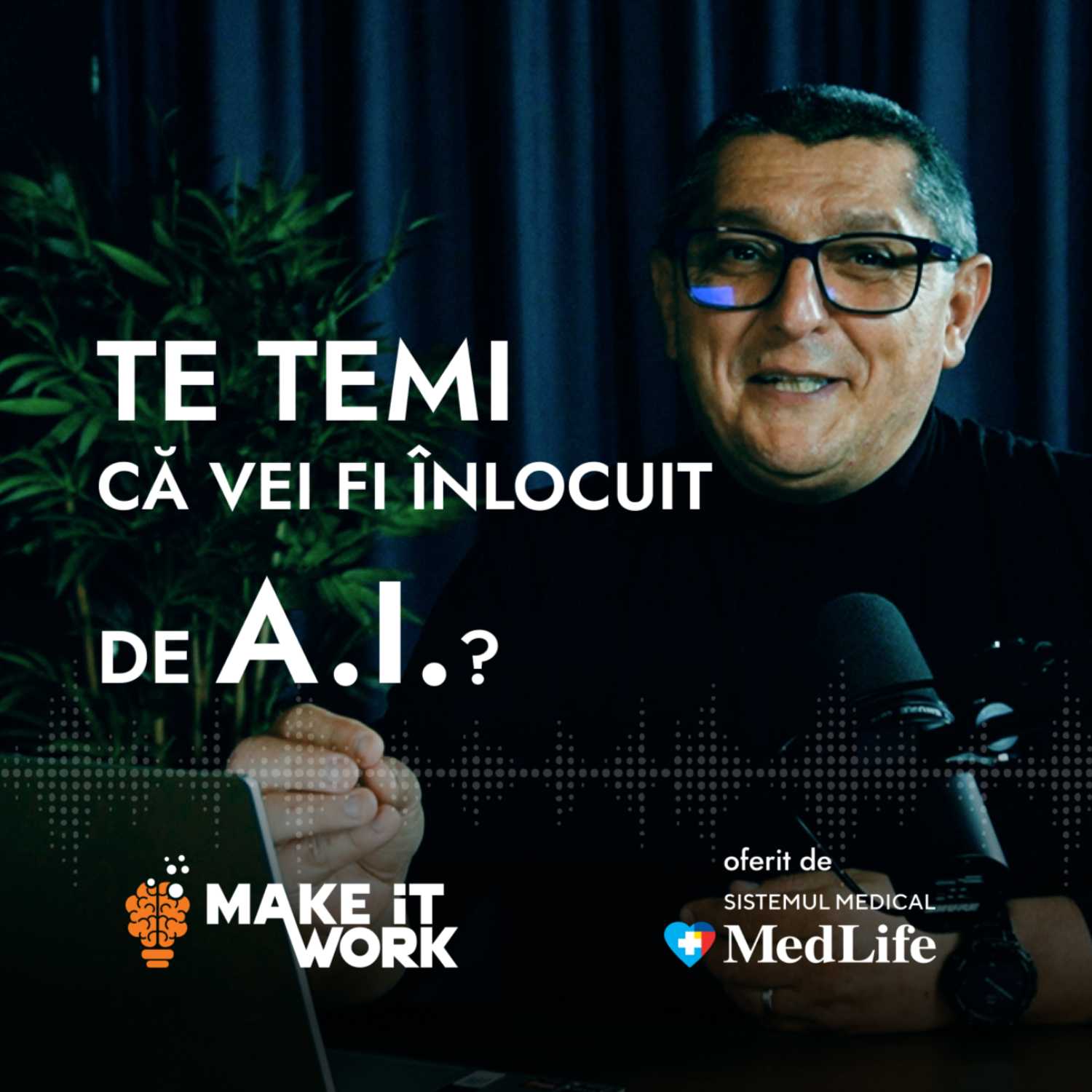 Te temi că vei fi înlocuit de A.I.? 5 sfaturi ca să rămâi relevant profesional  | Make It Work 17