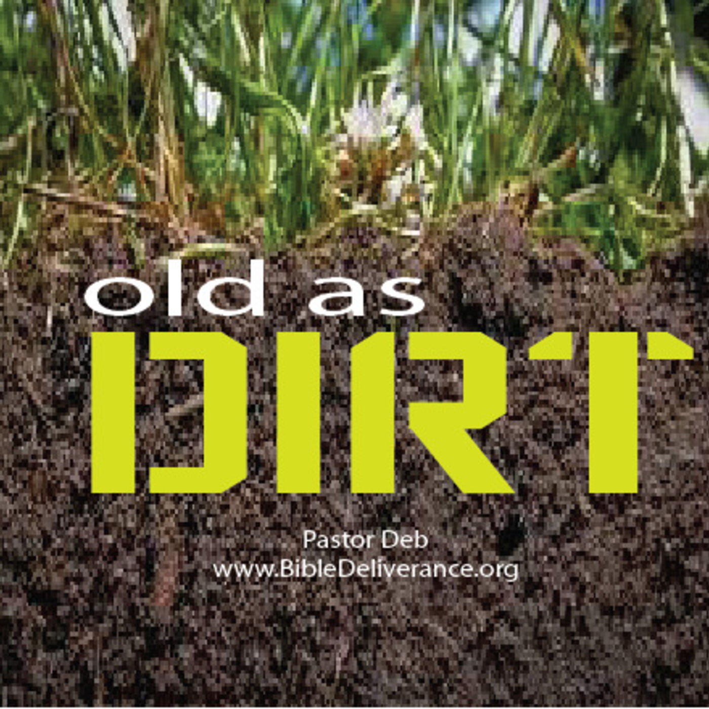 OLD as Dirt