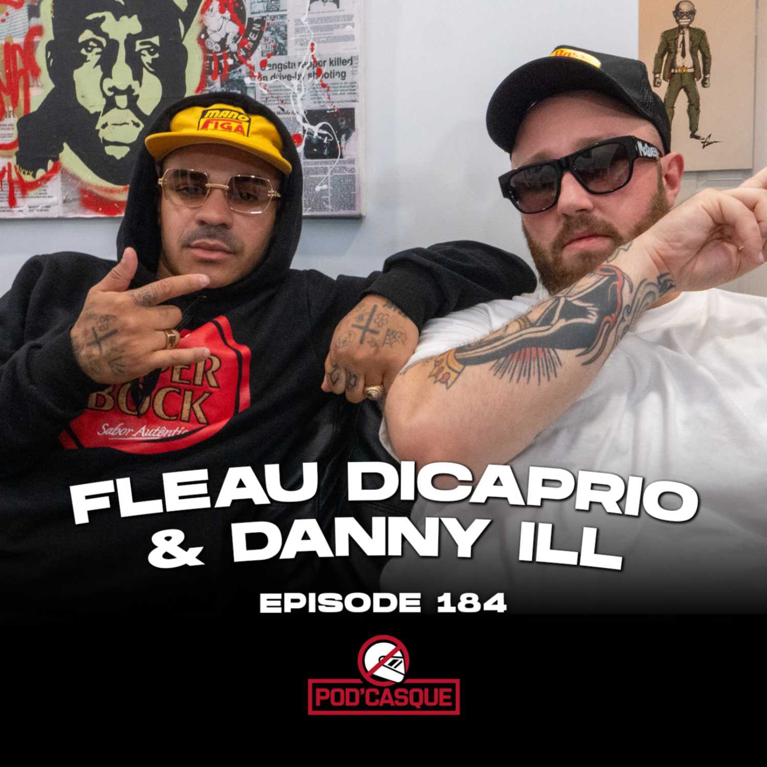 Fléau Dicaprio & Danny Ill x Pod'Casque 184