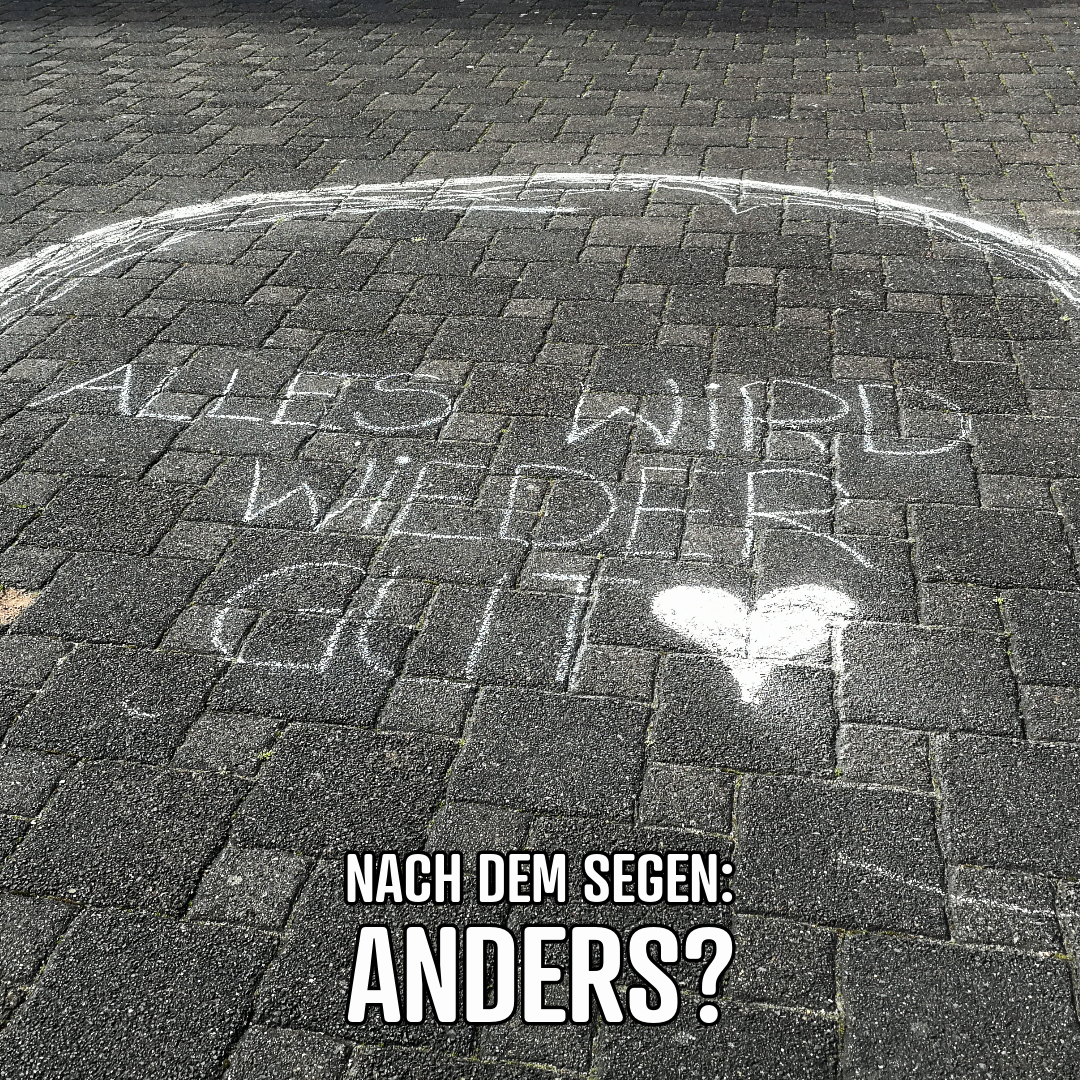 #099 20.08.2023 Nach dem Segen: Anders?