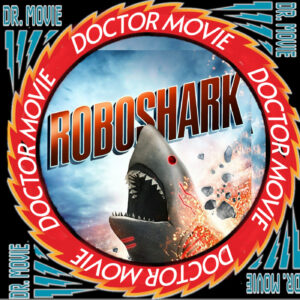 ⁣Doctor Movie: Episode 224: Robo Shark