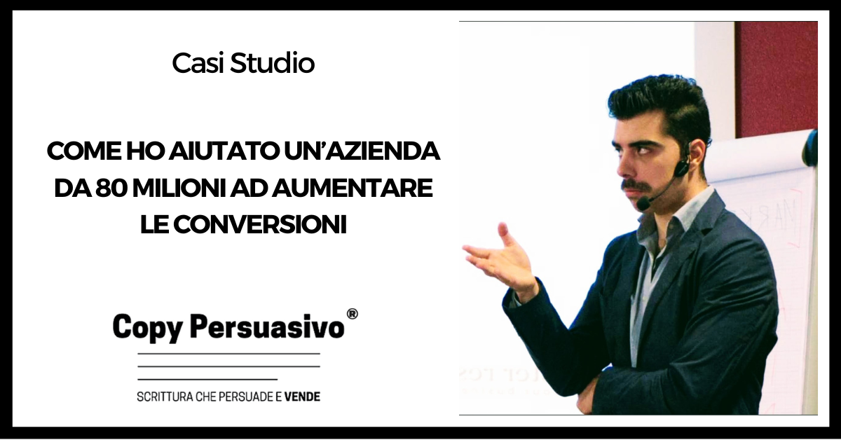 #303 – Come ho aiutato un’azienda da 80 milioni ad aumentare le conversioni