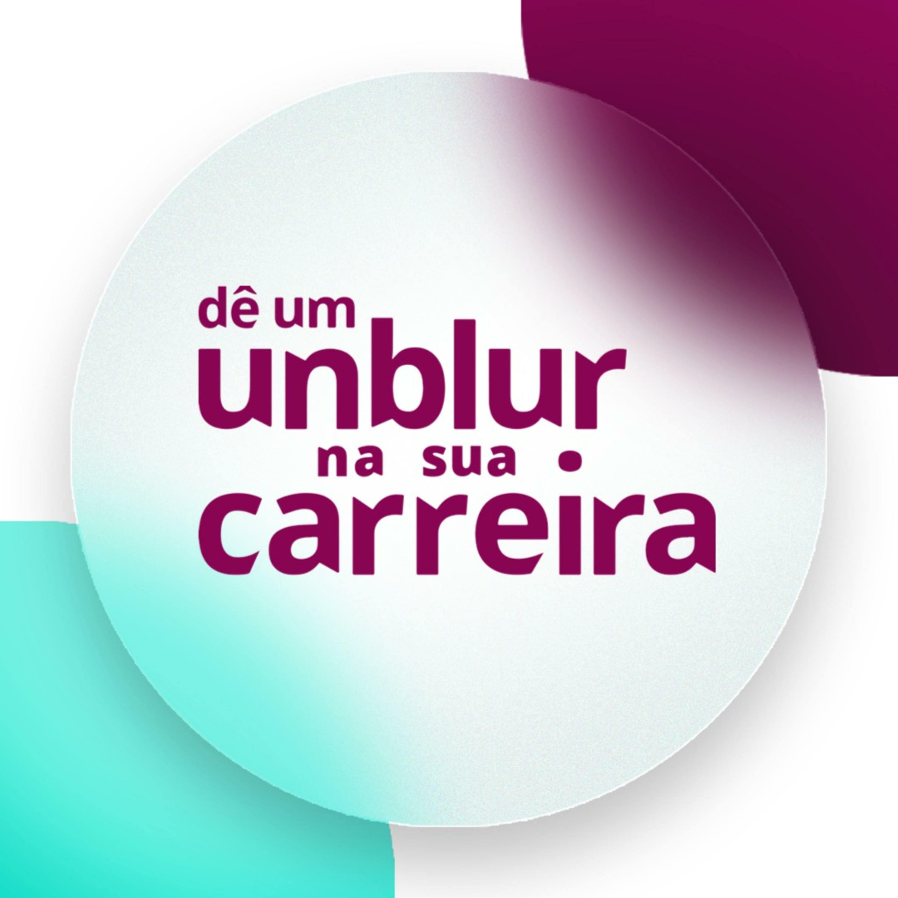 Dê um Unblur na sua Carreira 