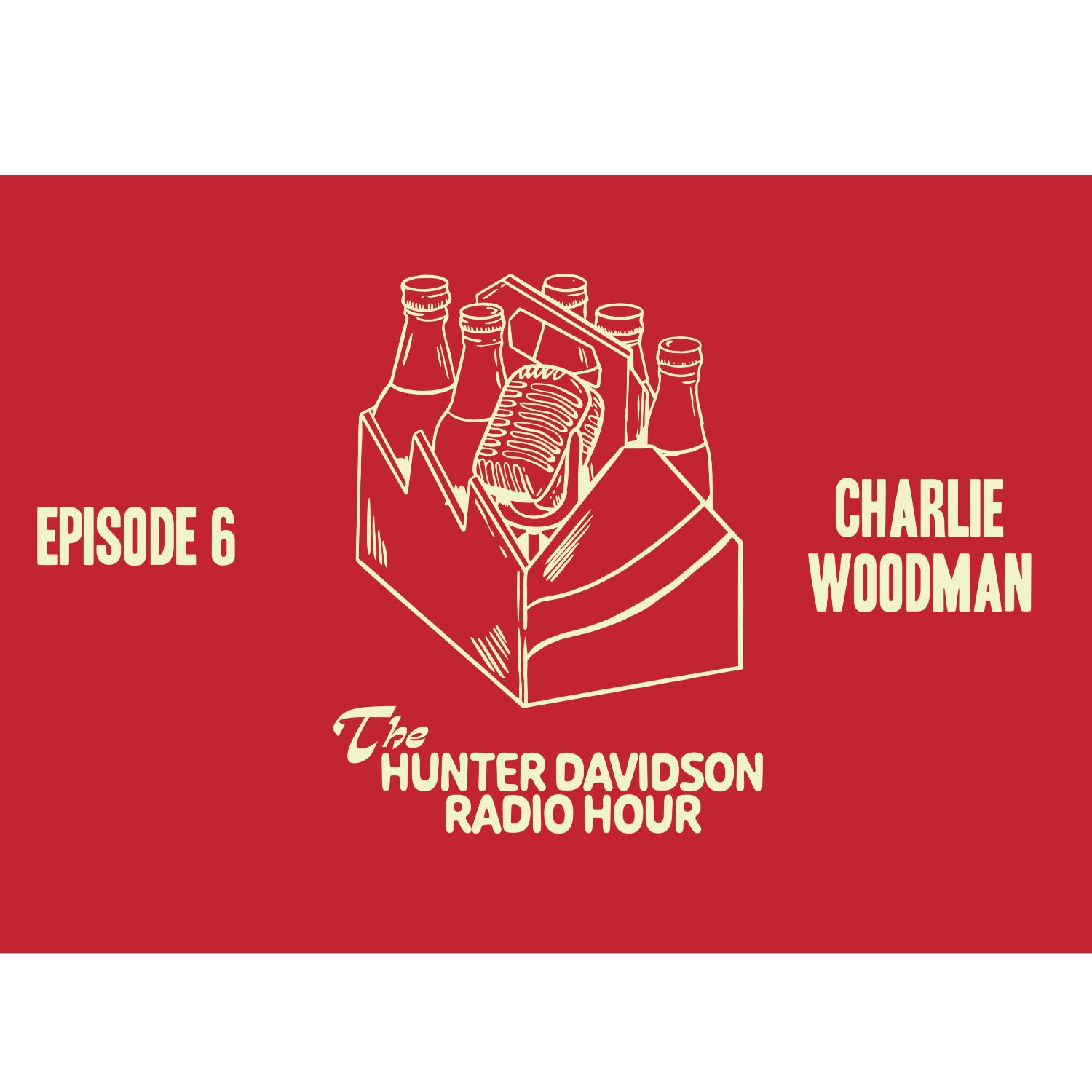 THDRH Episode 6: Charlie Woodman