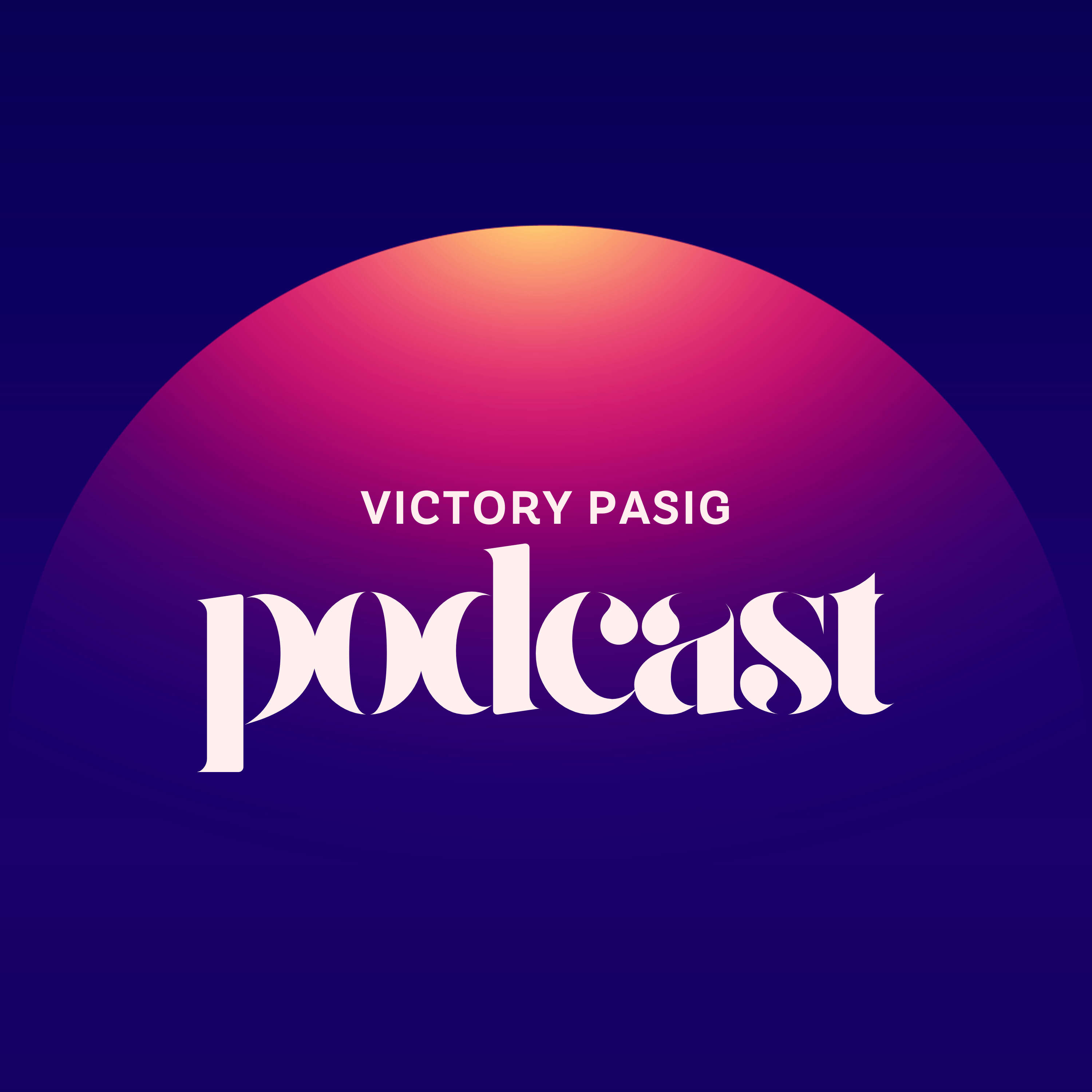 Victory Pasig Podcast 