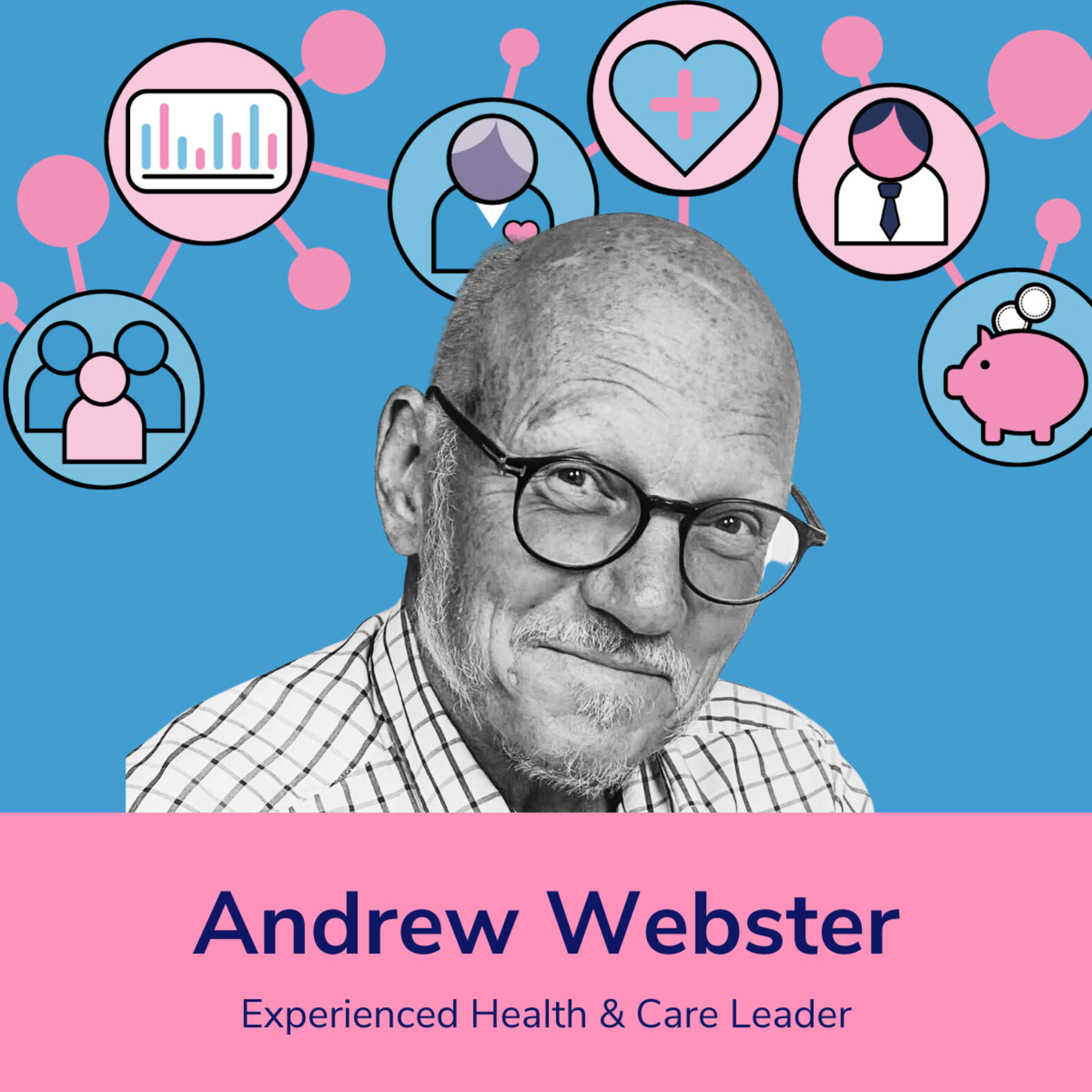 Andrew Webster - Experienced Health & Care Leader