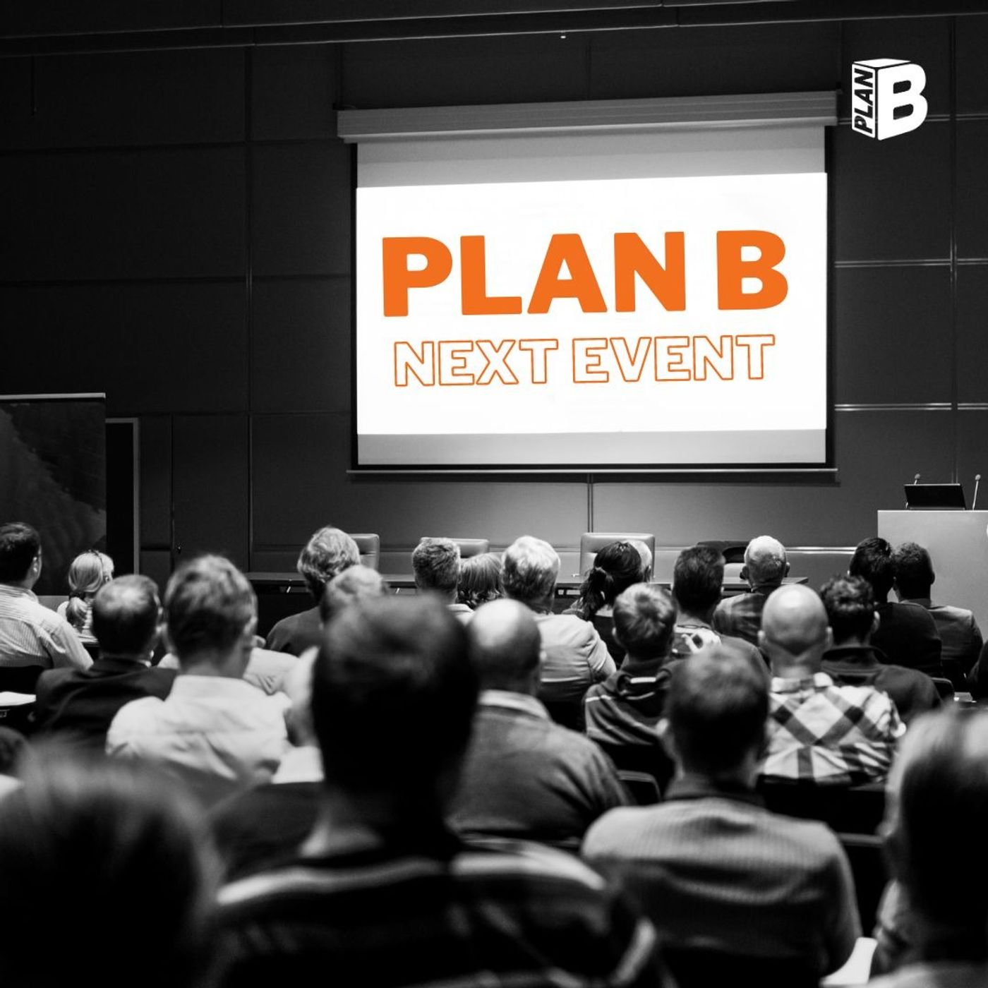 #611: Plan B’s Next Event