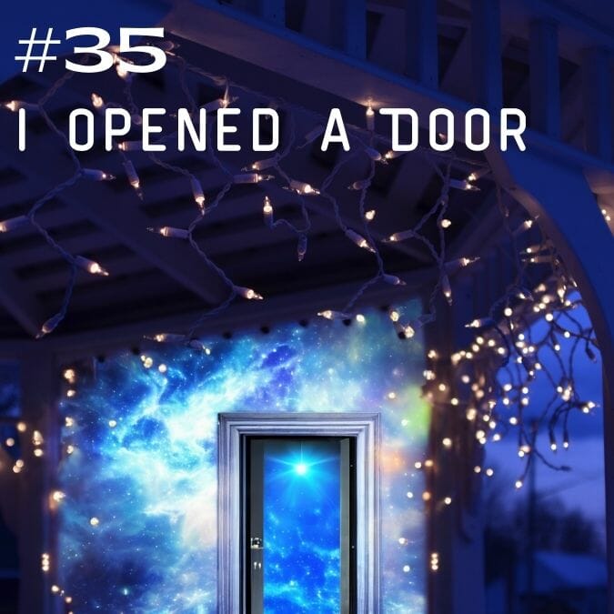 I Opened a Door