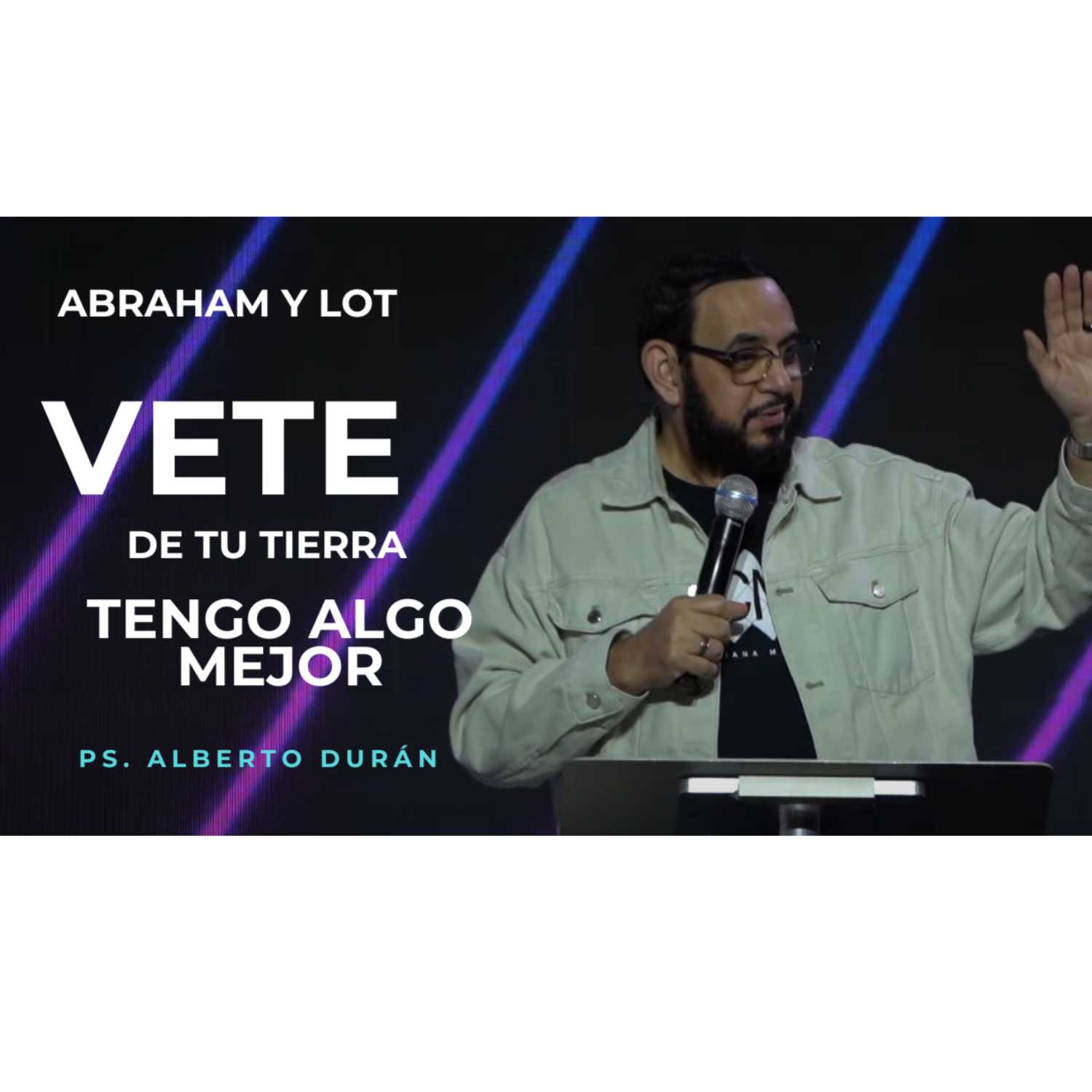 ⁣Vete De Tu Tierra, Tengo Algo Mejor Para Tí - Abraham vs Lot - Ps. Alberto Durán