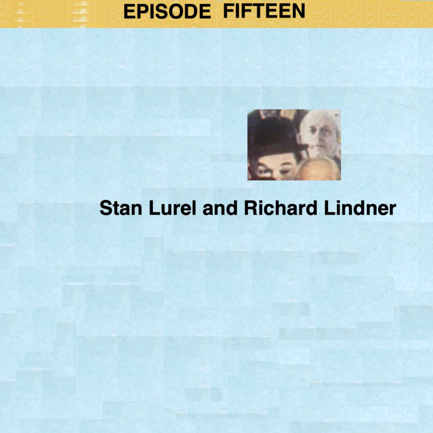 Episode 15: Stan Lurel and Richard Lindner