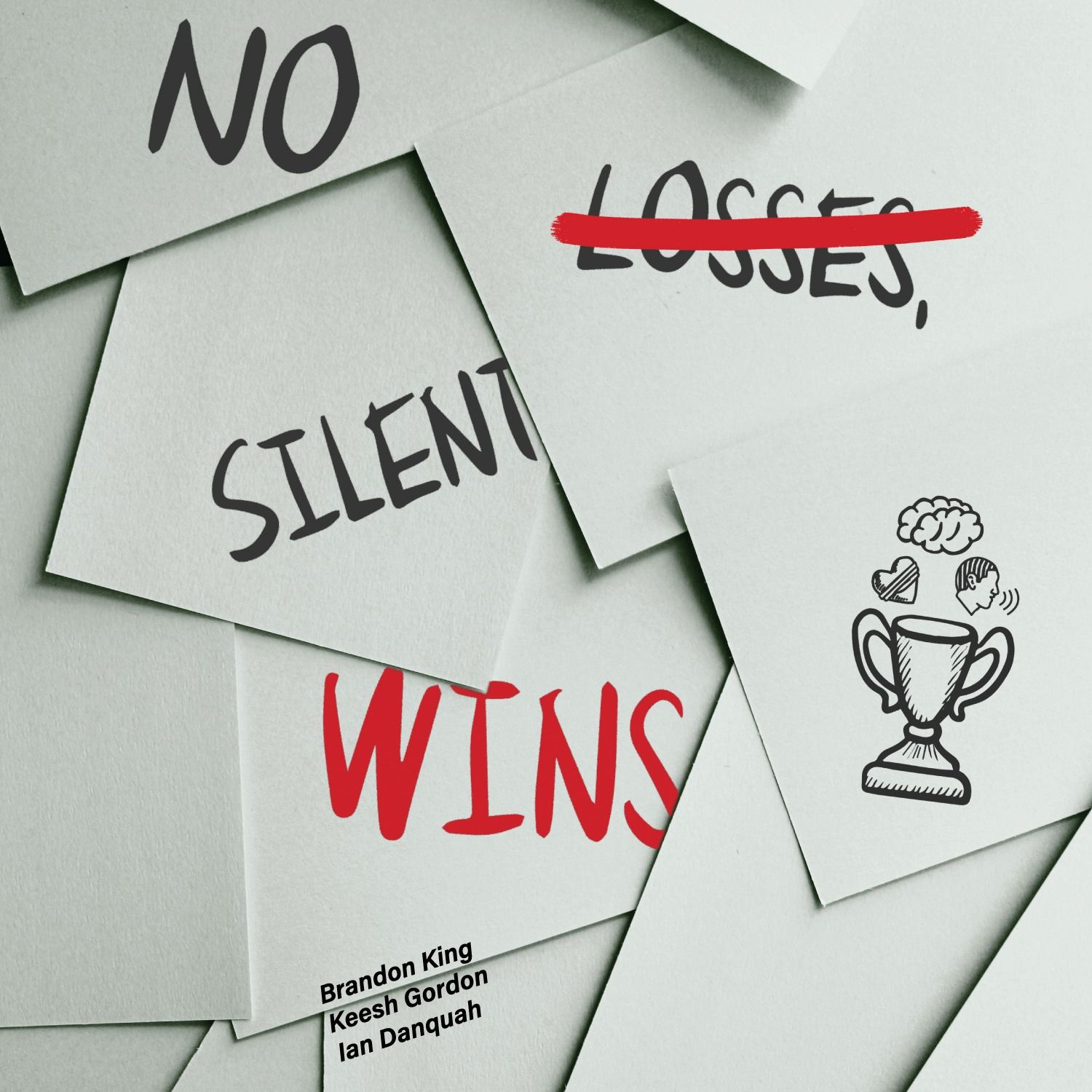 No Losses, Silent Wins 