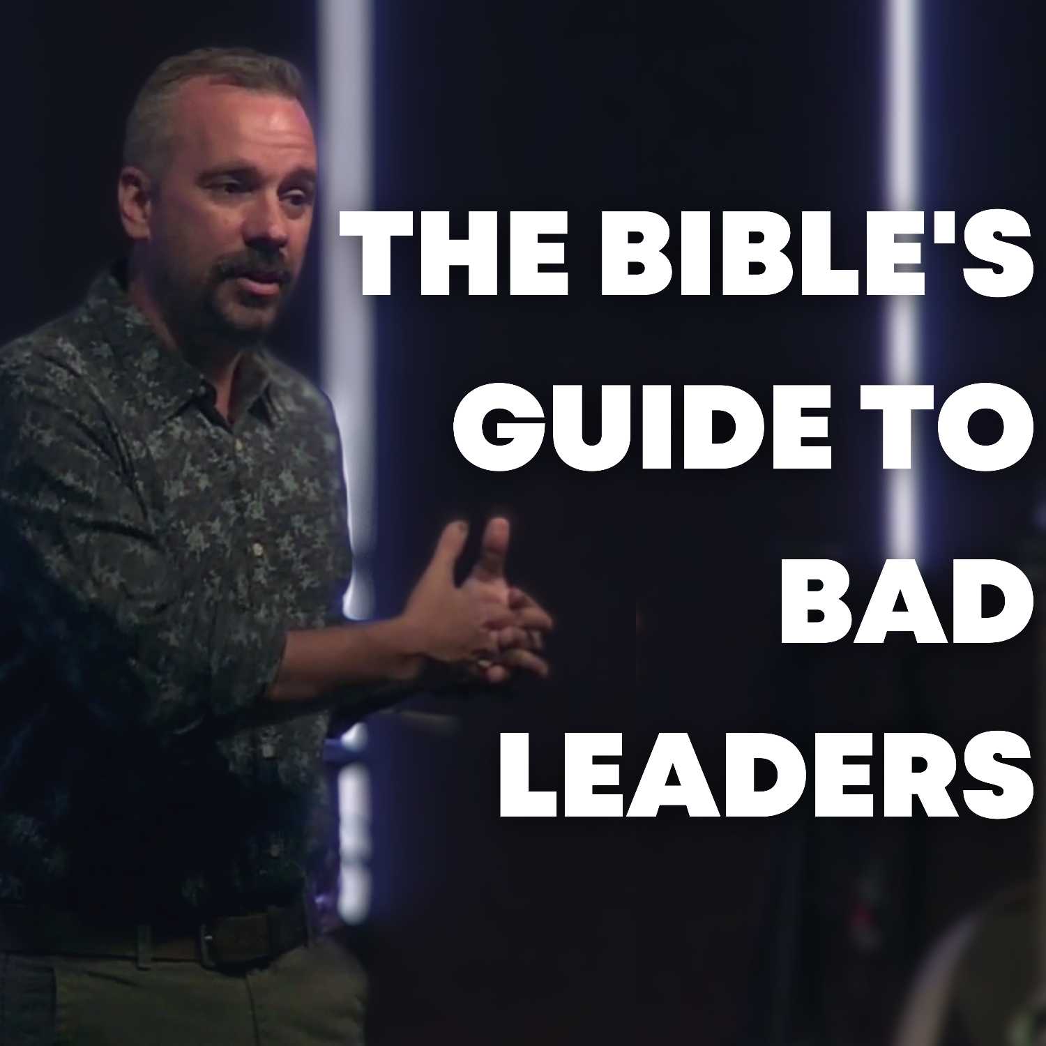 The Bible's Guide to Bad Leaders