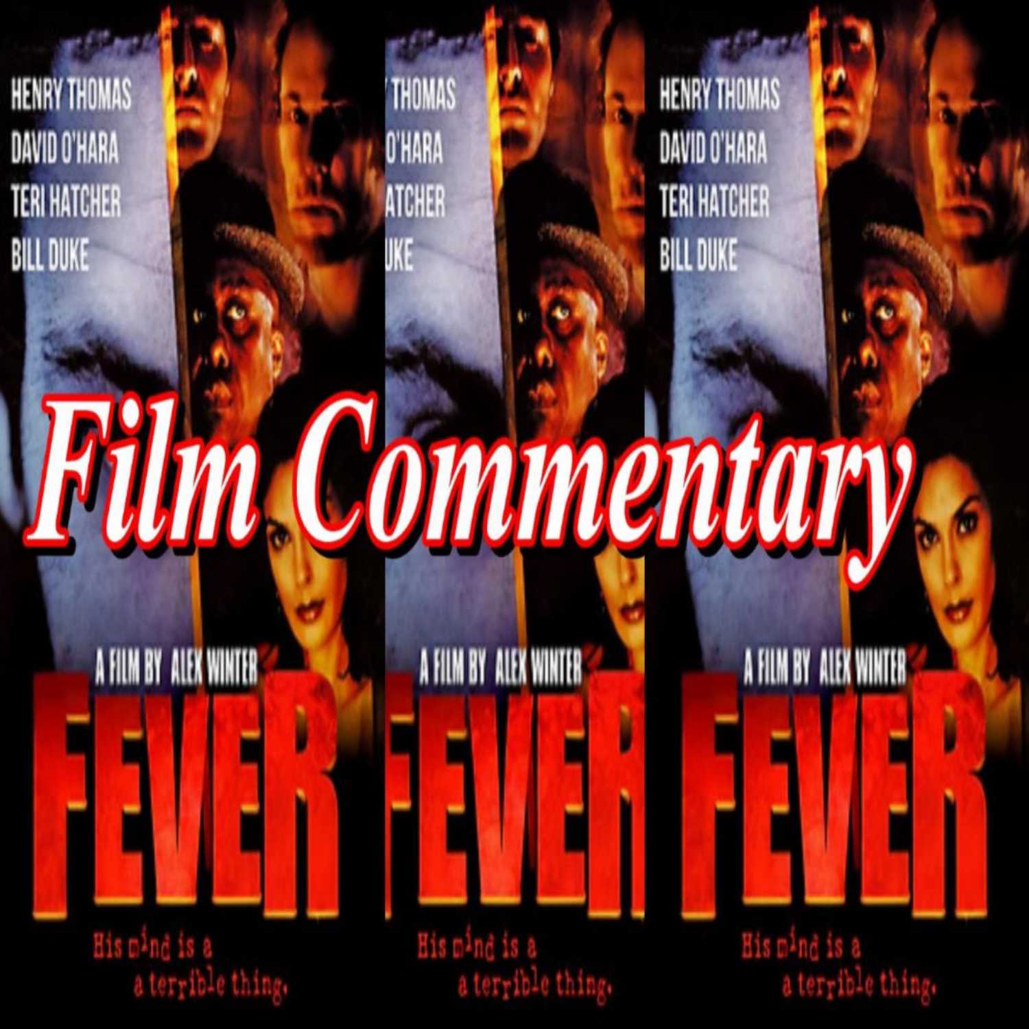 Fever (1999) *FIRST TIME WATCHING* - Film Fanatic Commentary - Season 4