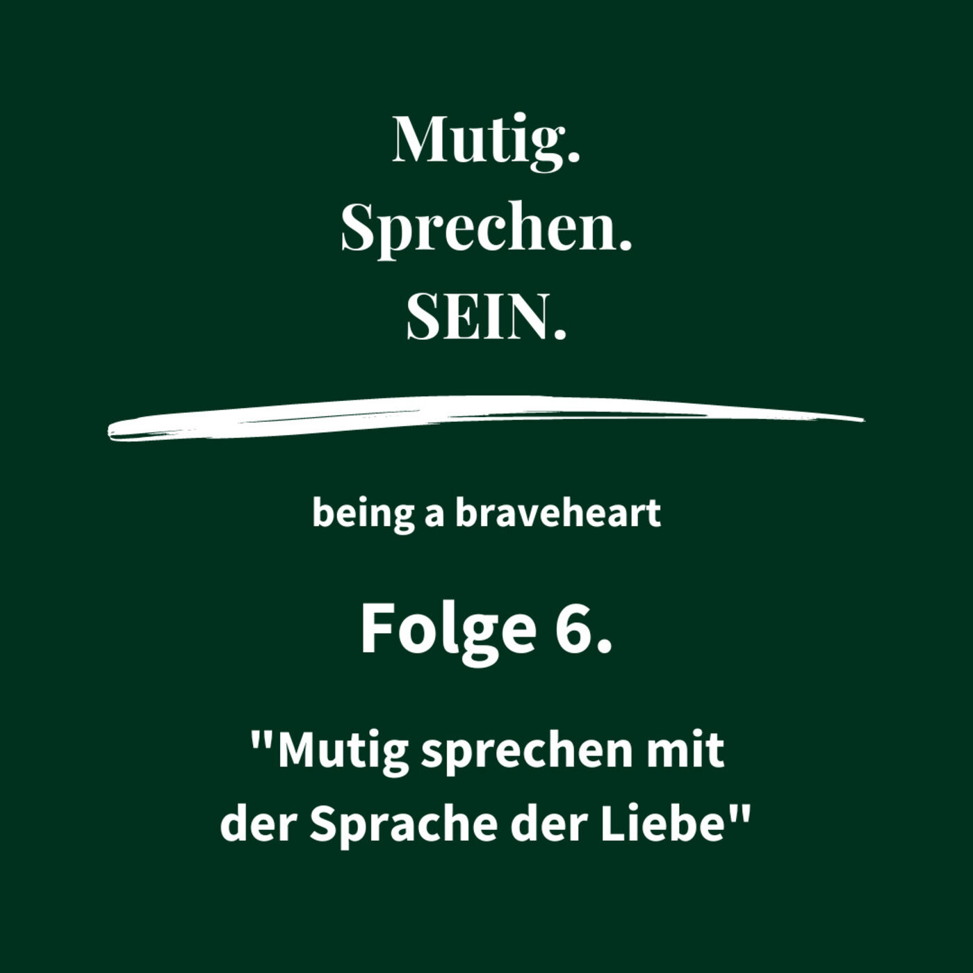 Mutig sprechen mit der Sprache der Liebe