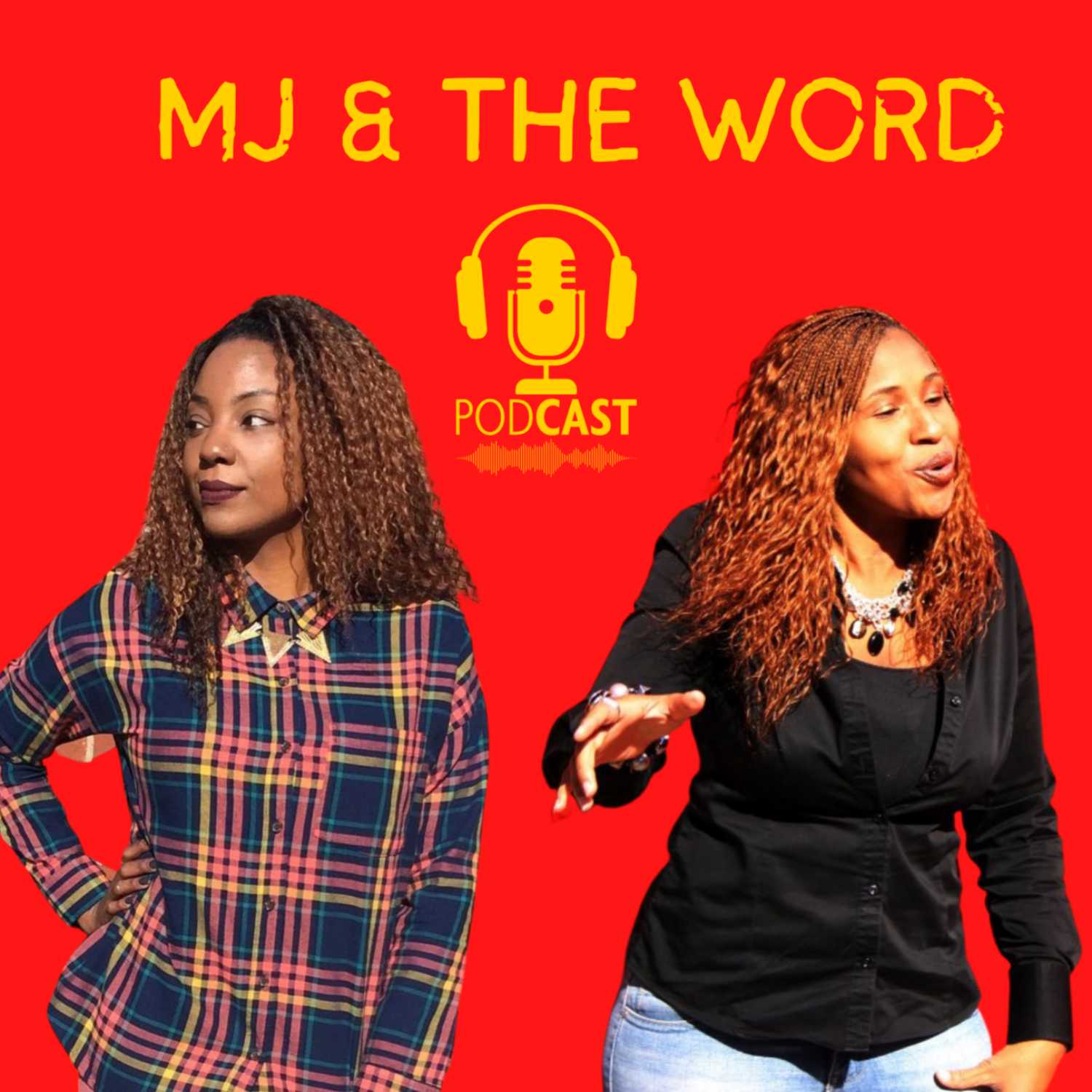 MJ & The Word Podcast 