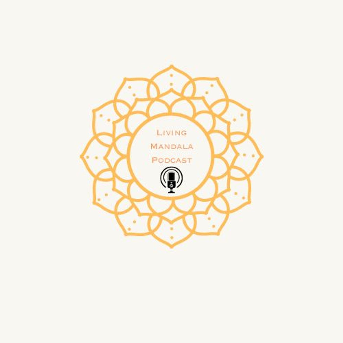 ⁣Living Mandala Podcast - Episode 5 - The Sacral Chakra