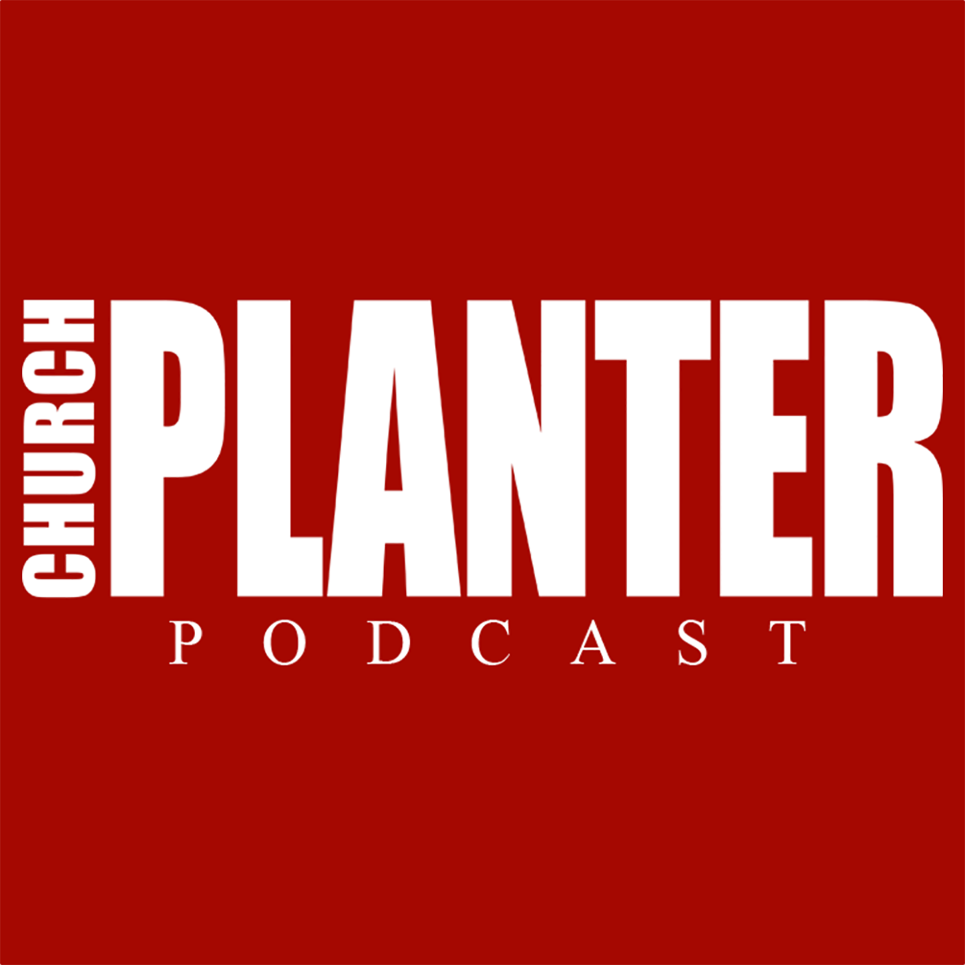 CPP #484: 5 Reasons to Plant a Church