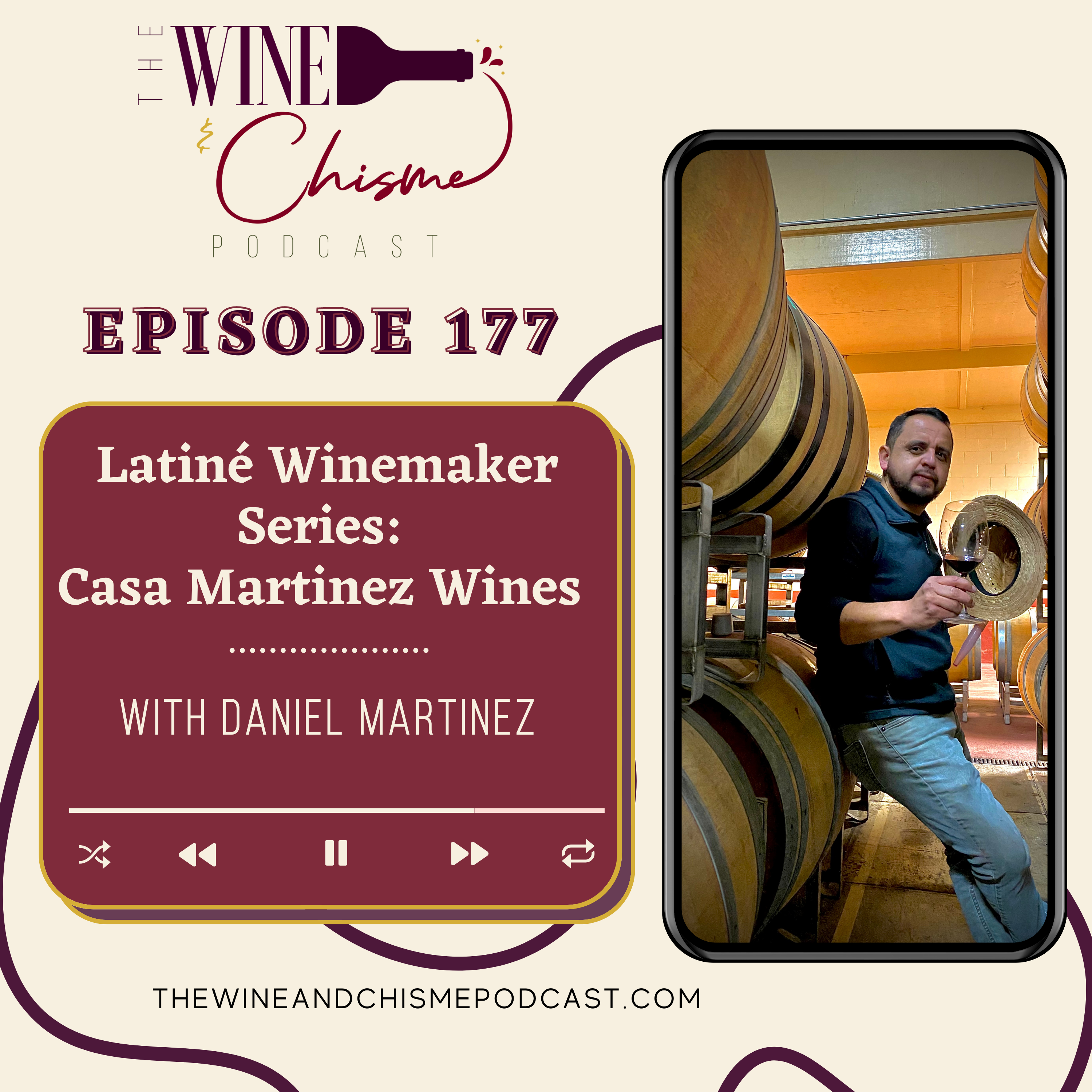 Latiné Winemaker Series: Casa Martinez Wines with Daniel Martinez