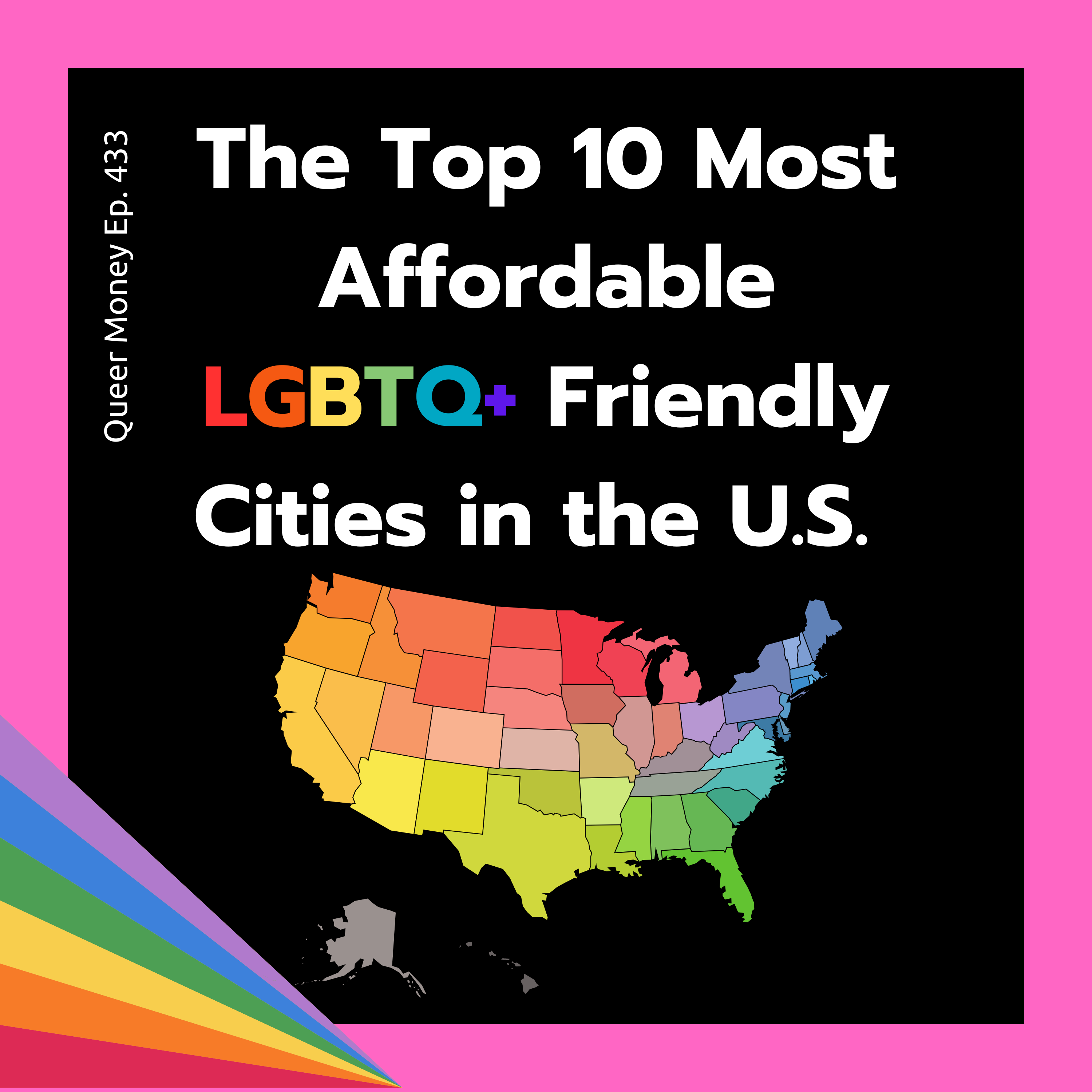 ⁣The Top 10 Affordable LGBTQ+ Friendly Cities Pt 1 | Queer Money Ep. 433