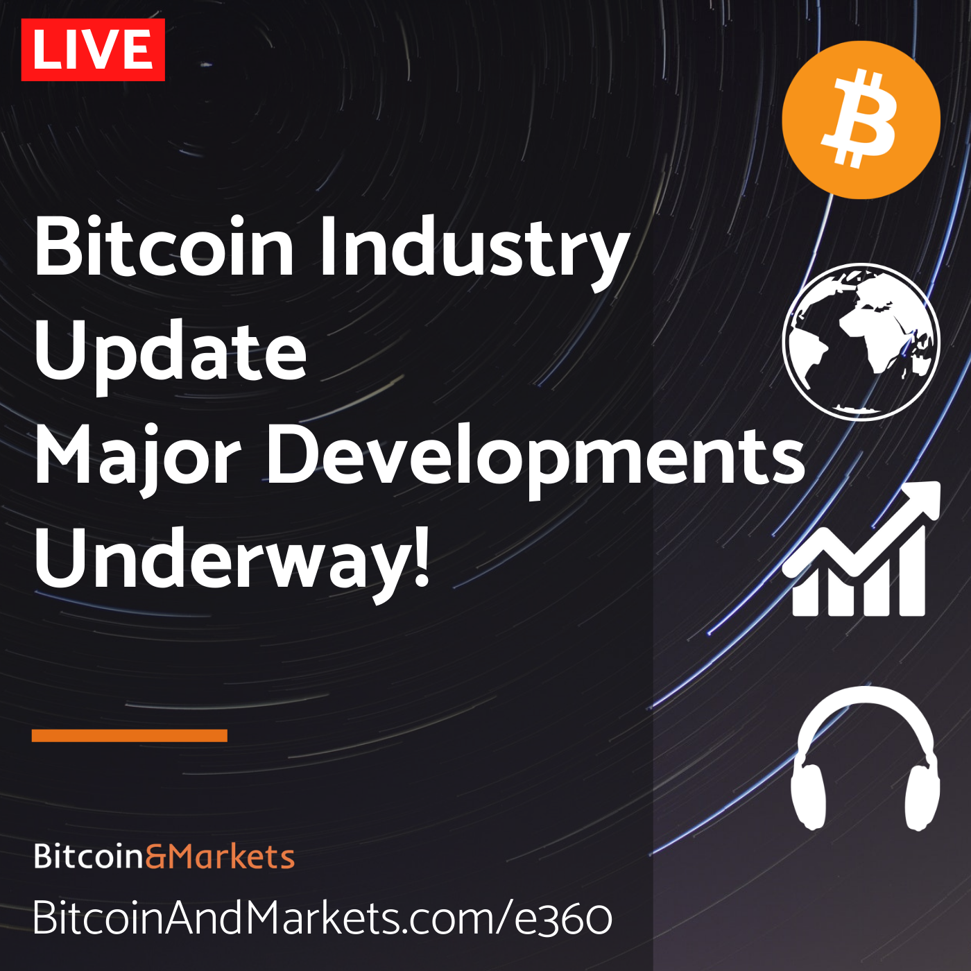 Bitcoin Industry Update - Major Developments Underway! E360