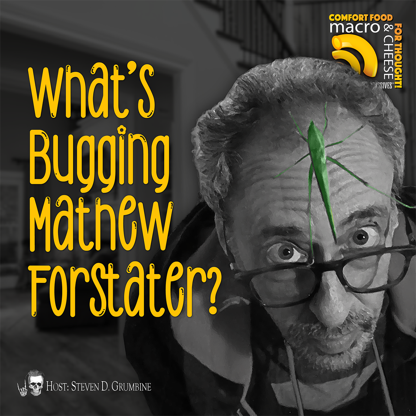 What's Bugging Mathew Forstater?