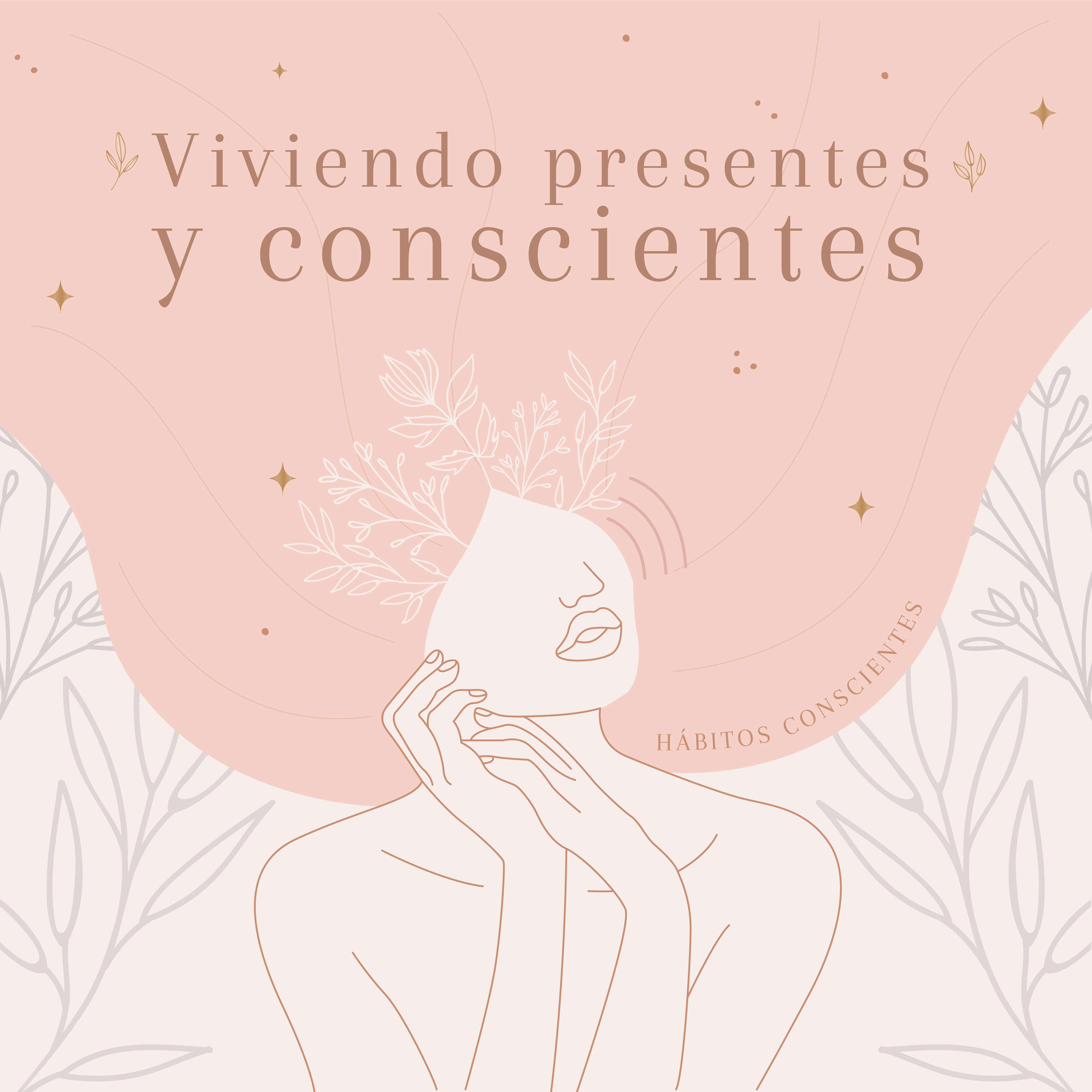 Viviendo Presentes y Conscientes 