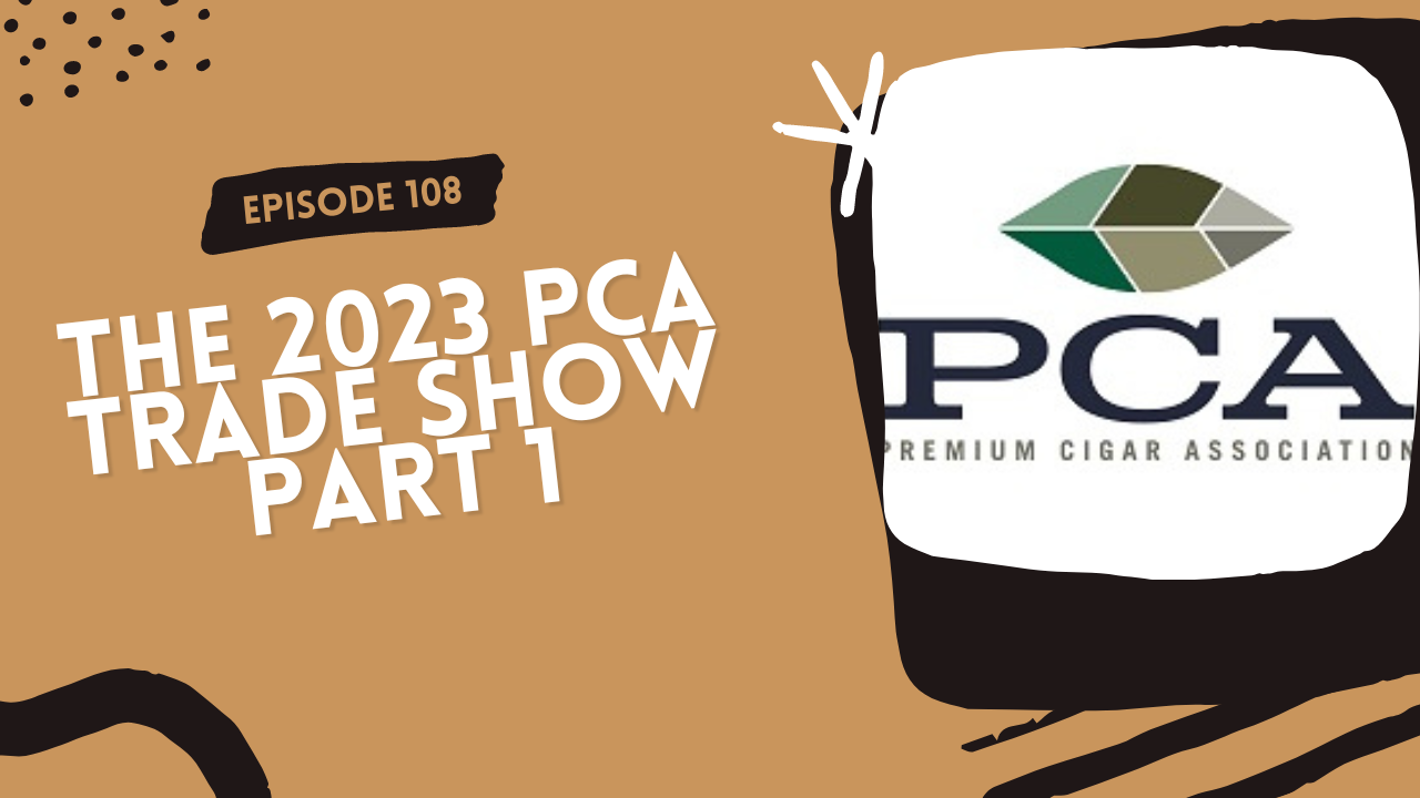 Episode 108: The 2023 PCA Trade Show Part 1