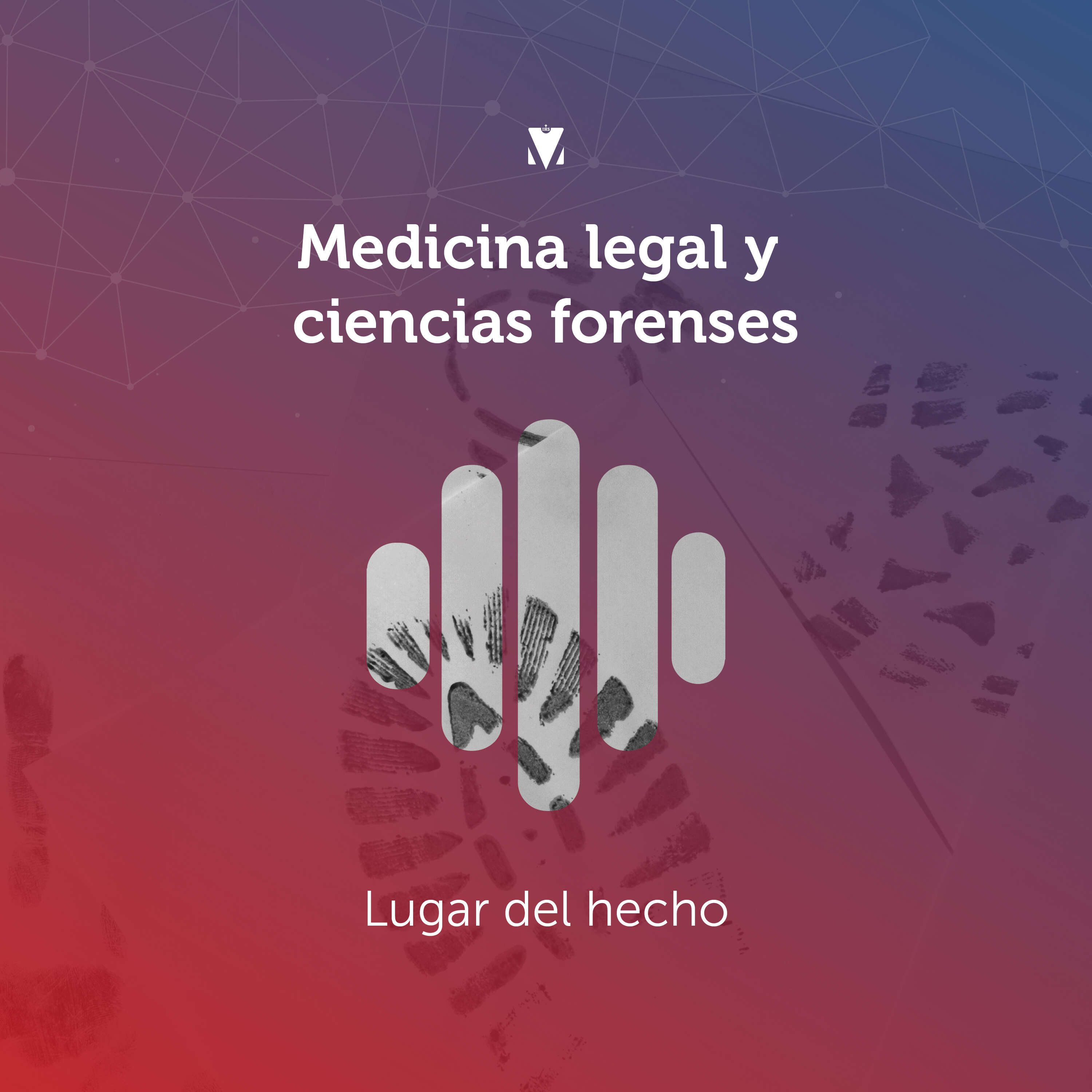 ⁣1 - MEDICINA LEGAL Y CIENCIAS FORENSES: Lugar del Hecho