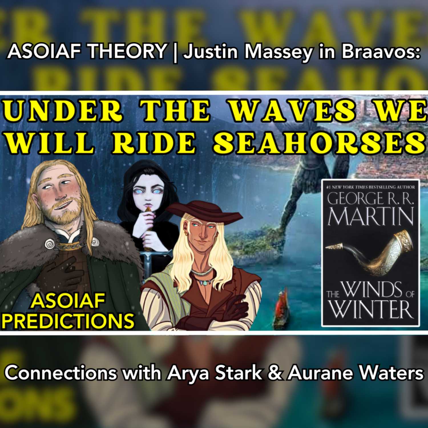 Justin Massey in Braavos: Arya Stark & Aurane Waters Connections | ASOIAF: Winds of Winter Theory