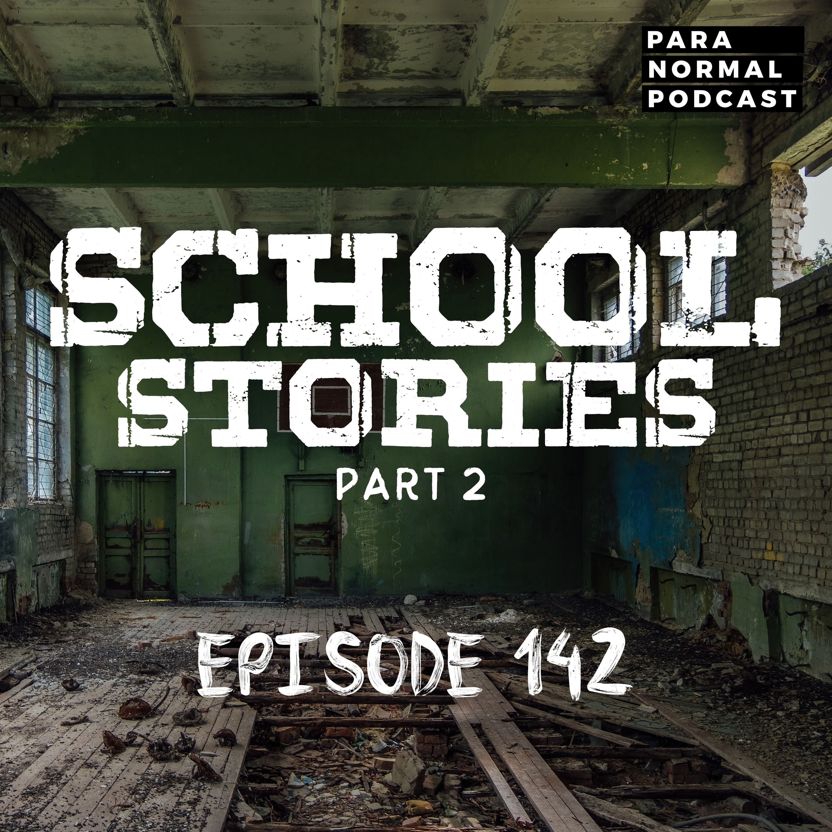 EP 142 - School Stories Part 2