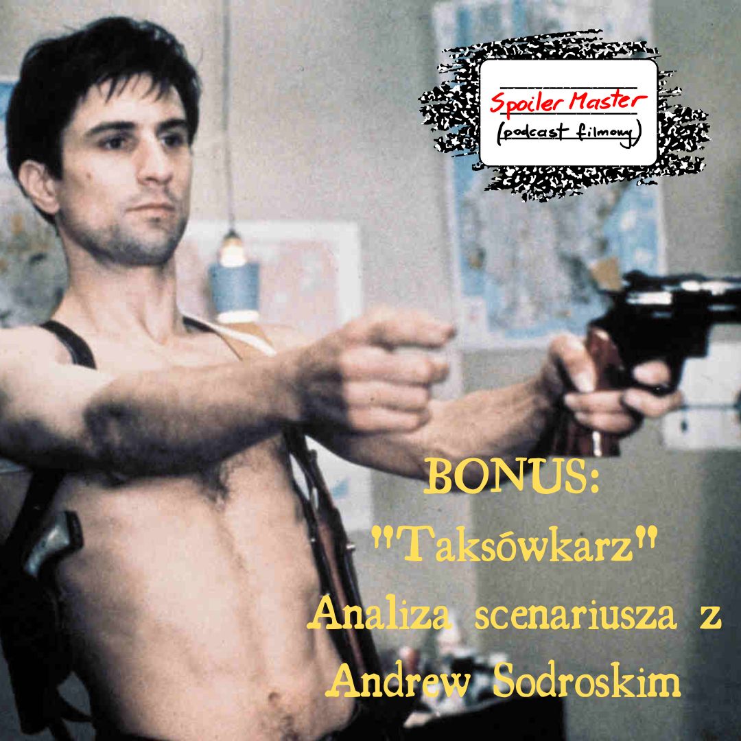 ⁣BONUS: "Taksówkarz" (1976) - Analiza scenariusza z Andrew Sodroskim